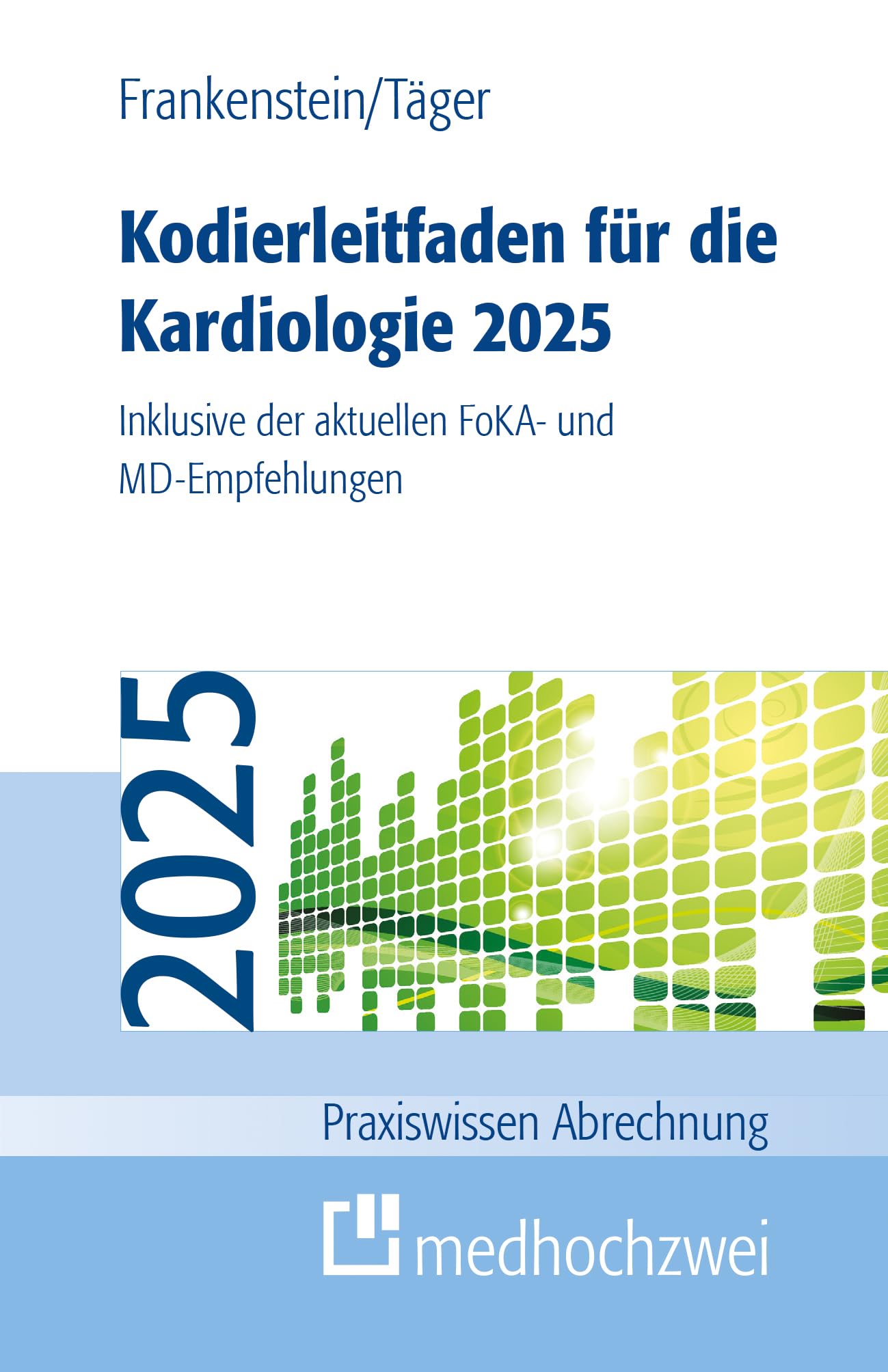 Kodierleitfaden für die Kardiologie 2025 Medicine