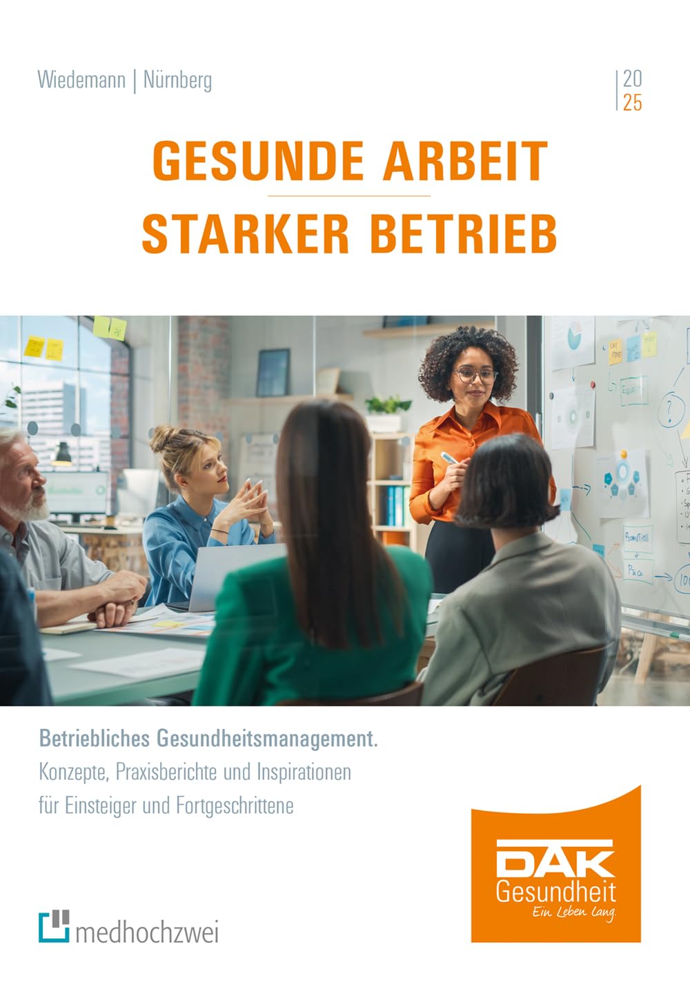 Gesunde Arbeit - Starker Betrieb Medicine