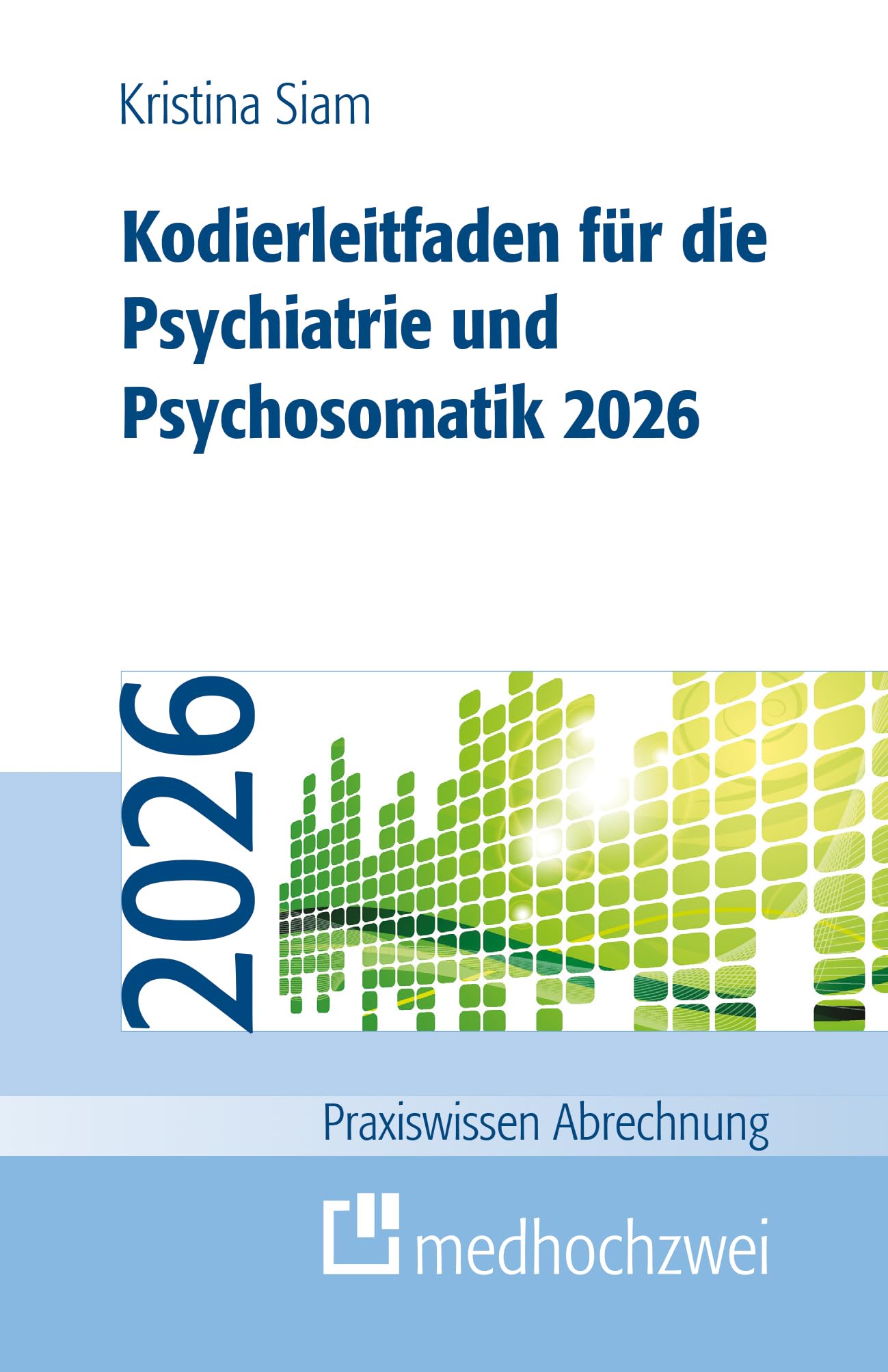Kodierleitfaden für die Psychiatrie und Psychosomatik 2026 Medicine