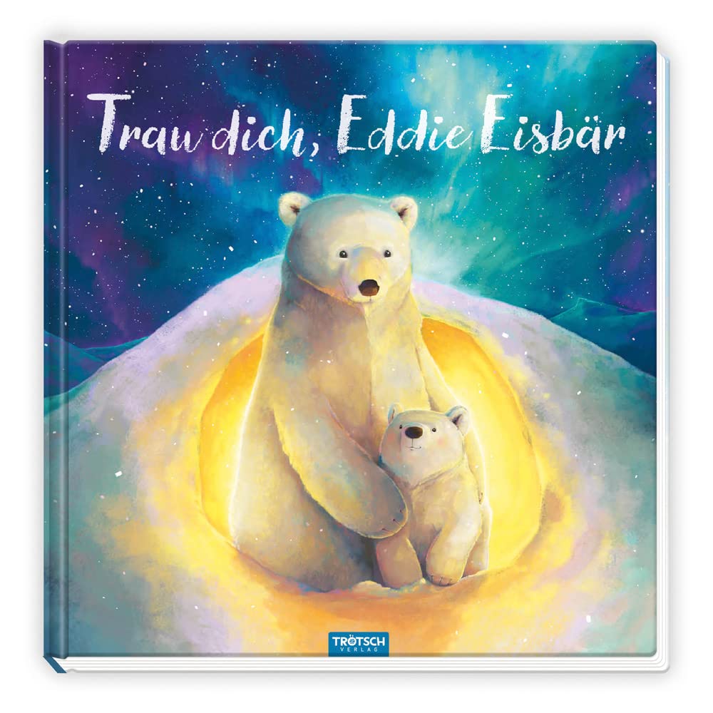 Trötsch Vorlesebuch Trau dich, Eddie Eisbär Health, Nutrition & Fitness