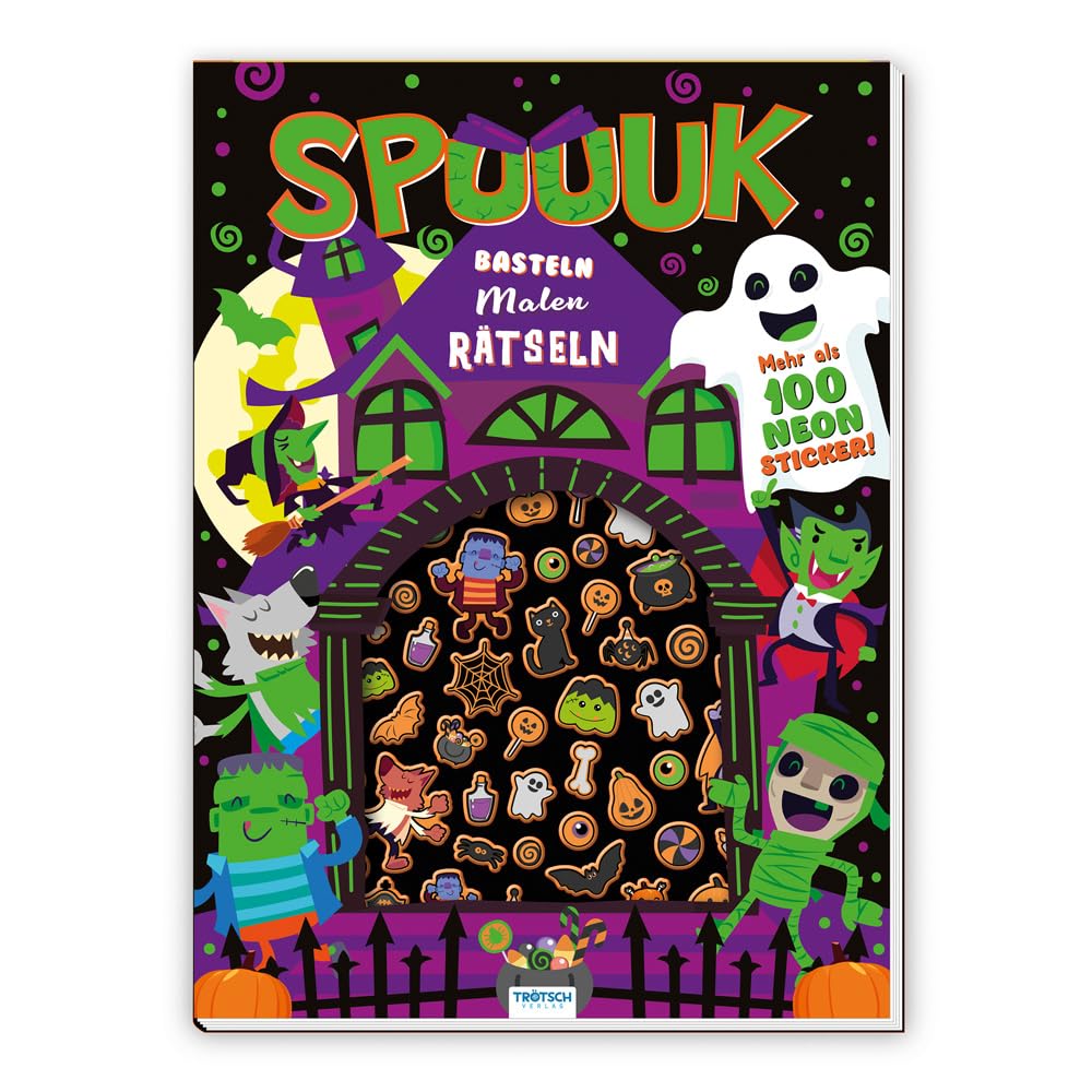 TRÖTSCH - SPUUUK Mal- und Bastelbuch | Halloween Bastelbuch mit 6 Bastelbögen, spannenden Rätseln und schönen Ausmalvorlagen: Kreatives Bastelbuch mit mehr als 100 Neon Stickern | Ab 6 Jahren Non-fiction