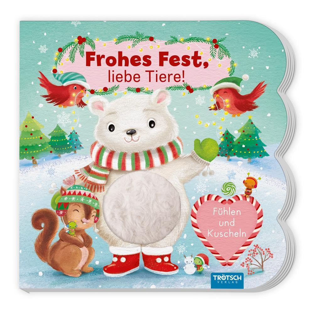 TRÖTSCH - Fühlbuch Frohes Fest liebe Tiere Fühlen und Kuscheln | Zauberhaftes Pappenbuch mit kuscheligen Fühlelementen| Ab 1 Jahr Books