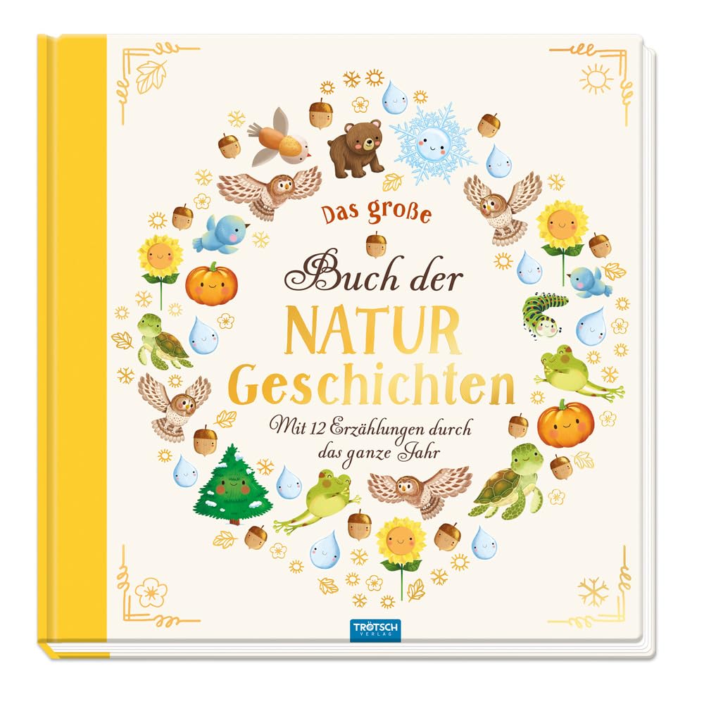 TRÖTSCH - Vorlesebuch Das große Buch der Naturgeschichten Mit 12 Erzählungen durch das Jahr Non-fiction