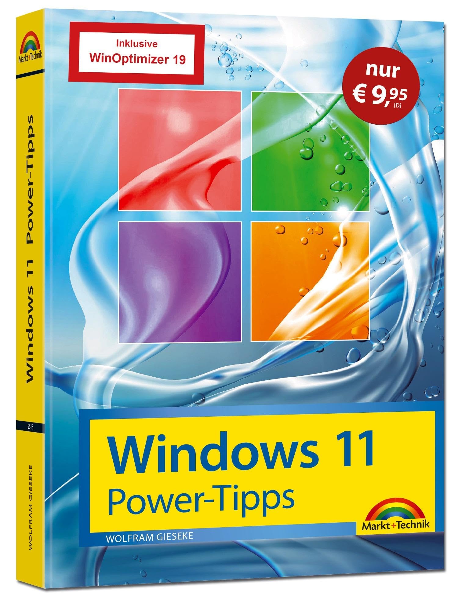 Windows 11 Power Tipps - Sonderausgabe inkl. WinOptimizer 19 Vollversion - Das Maxibuch: Optimierung, Troubleshooting Insider Tipps für Windows 11: Für Einsteiger, Fortgeschrittene und Profis geeignet Computer Science