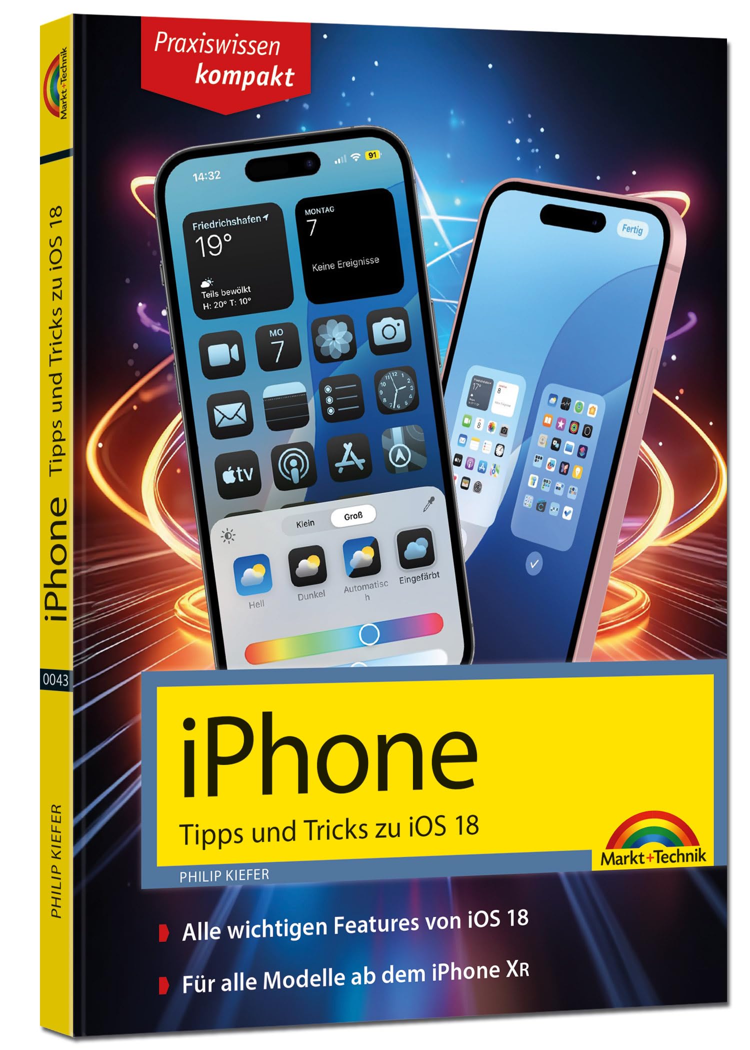 iPhone - Tipps und Tricks zu iOS 18 - zu allen aktuellen iPhone Modellen - komplett in Farbe Computer Science