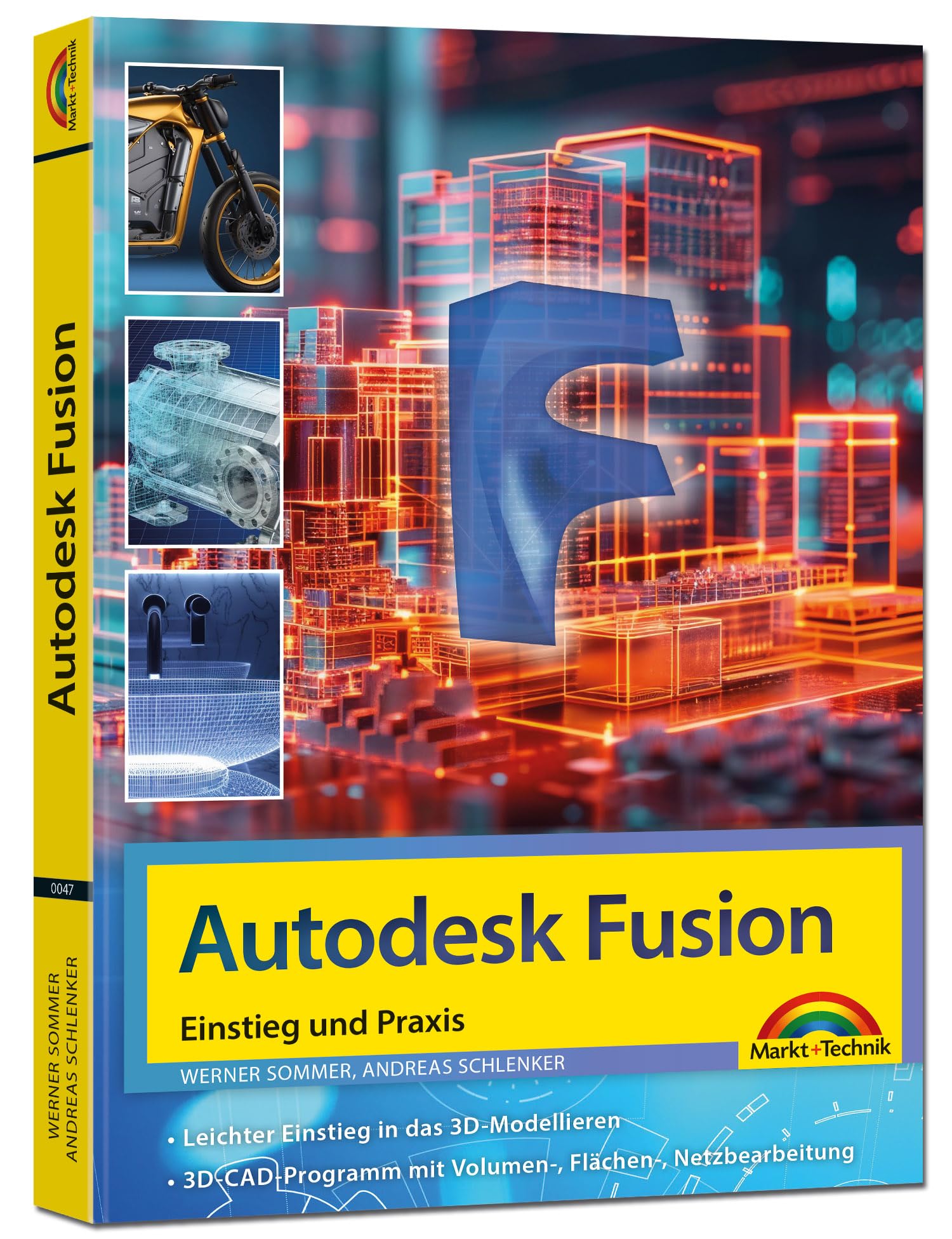 Autodesk Fusion - 3D CAD - Konstruktion - Fertigung - Einstieg und Praxis mit vielen Praxisbeispielen Computer Science
