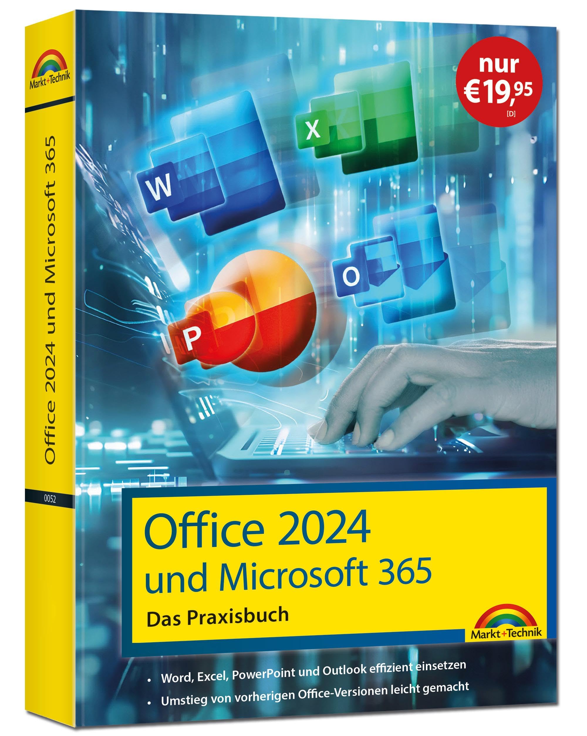 Office 2024 und Microsoft 365 - Das Praxishandbuch: - Word, Excel, PowerPoint und Outlook effizient nutzen, auch für Microsoft 365 Computer Science