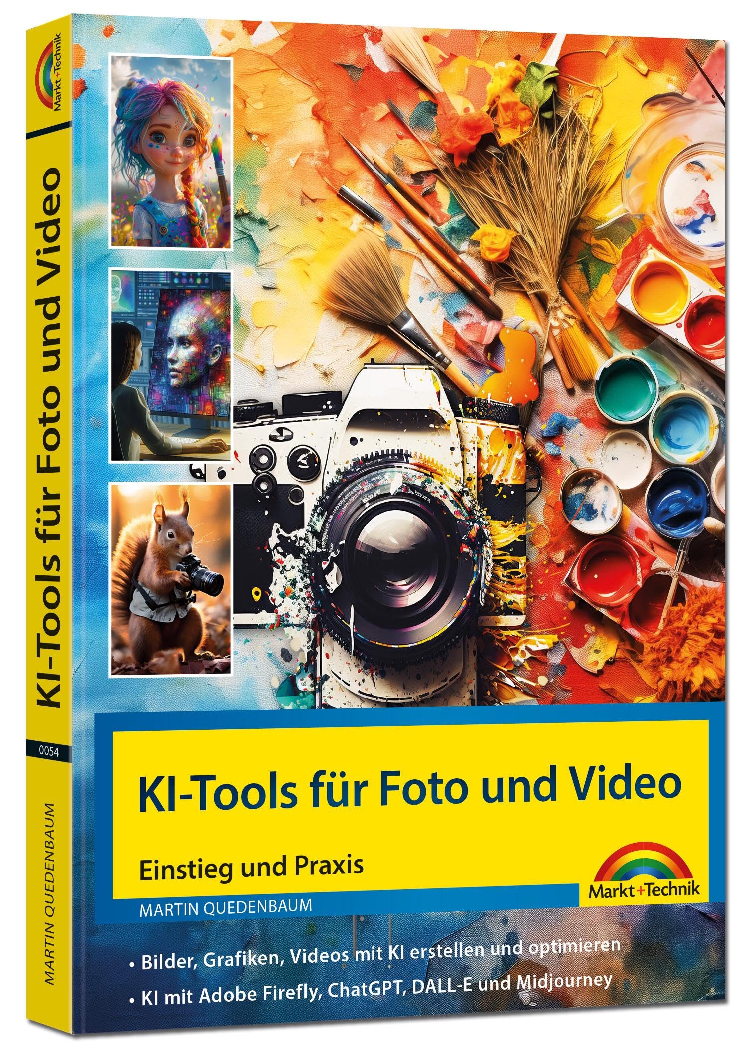 KI-Tools für Foto und Video - gekonnt die KI-Programme von Adobe Photoshop, Adobe Firefly, ChatGPT, DALL-E und Midjourney einsetzen Business, Finance & Career