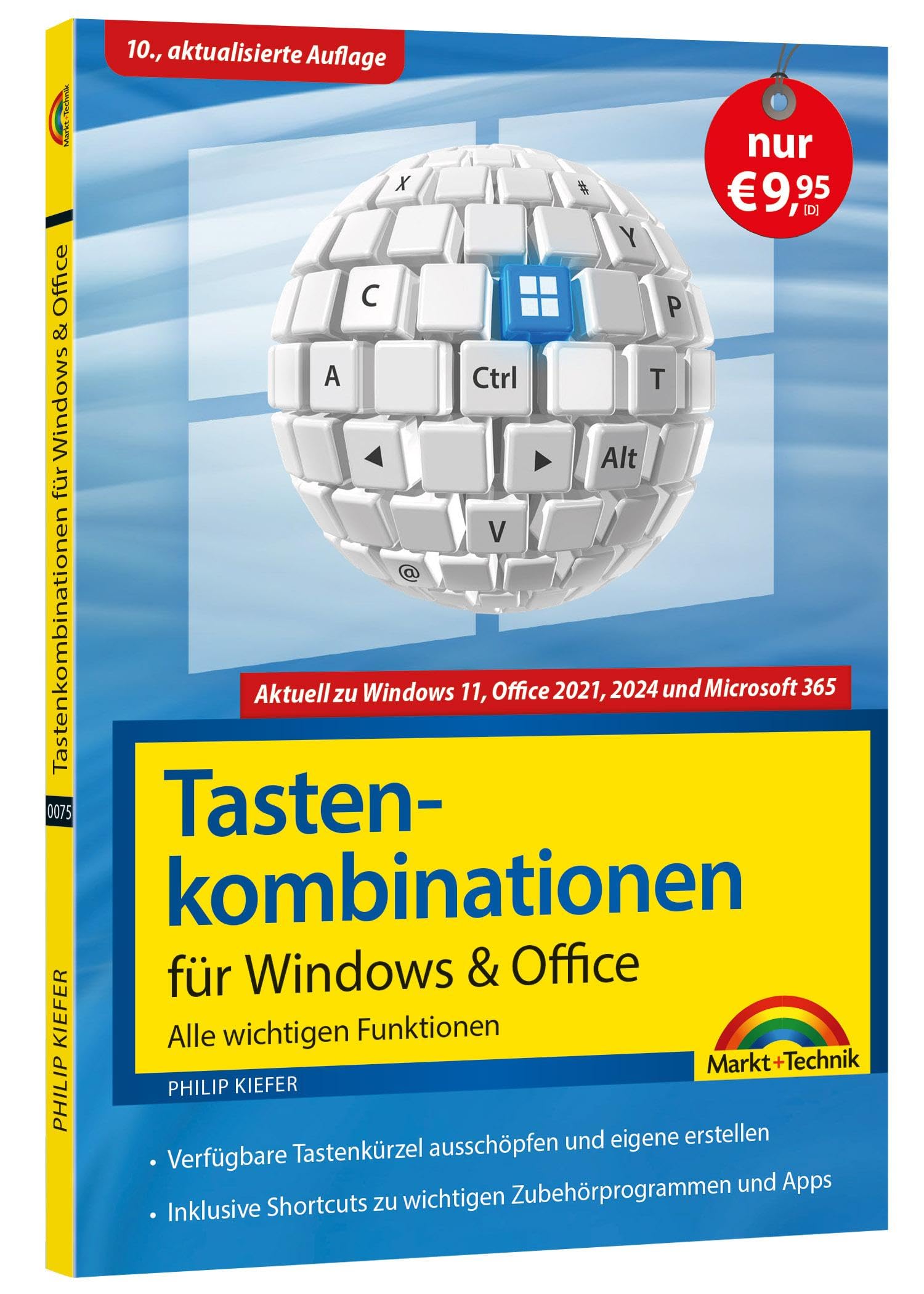 Tastenkombinationen für Windows 11, 10, 8.1, 7 & Microsoft 365, Office 2024 - 2010 - Alle wichtigen Funktionen Business, Finance & Career