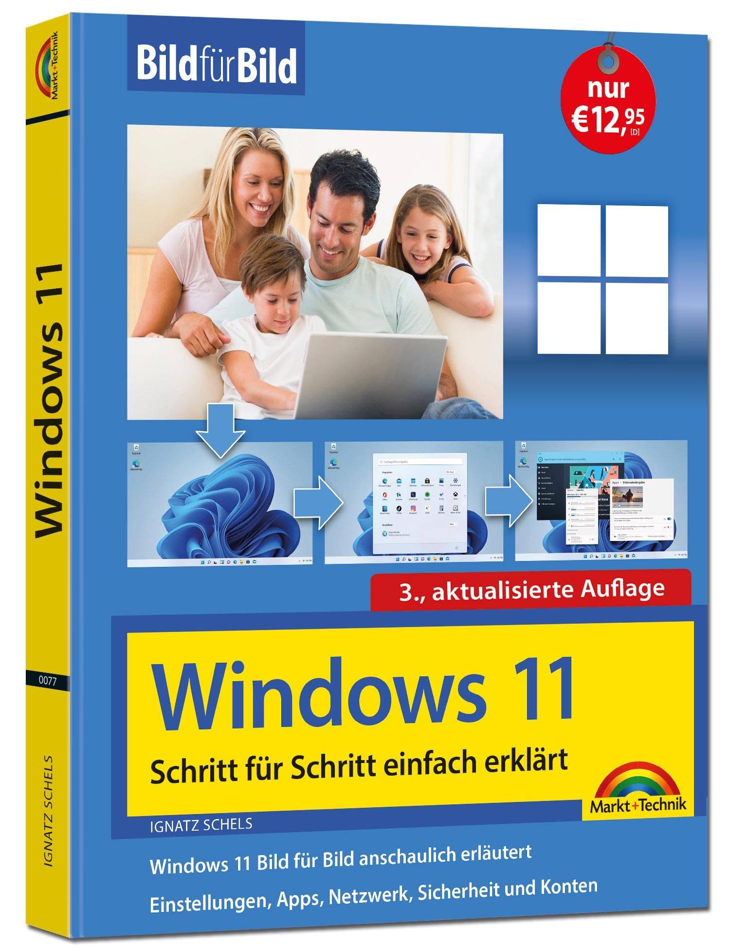 Windows 11 Bild für Bild erklärt - Windows 11. Ideal für Einsteiger und Umsteiger geeignet - 3. Auflage von 2025 Computer Science