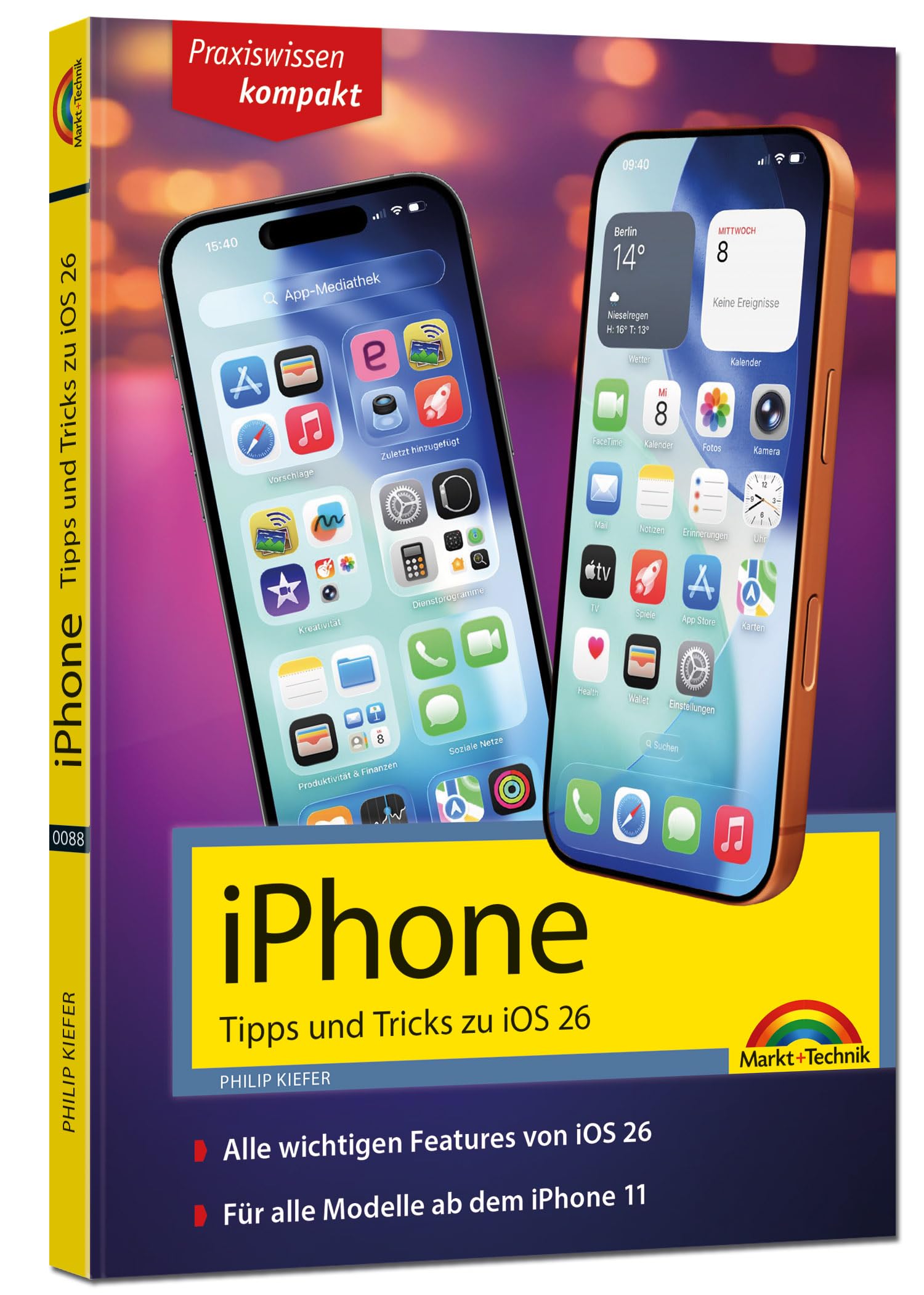 iPhone - Tipps und Tricks zu iOS 26 - zu allen aktuellen iPhone Modellen - komplett in Farbe Computer Science