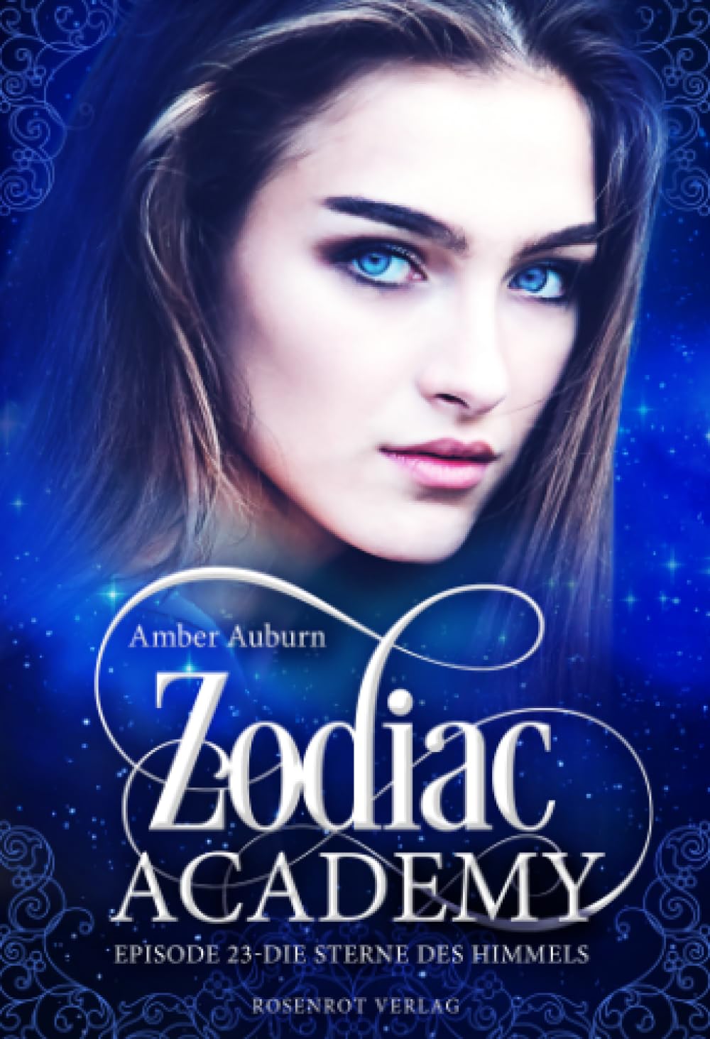 Zodiac Academy, Episode 23 - Die Sterne des Himmels (Die Magie der Tierkreiszeichen) book