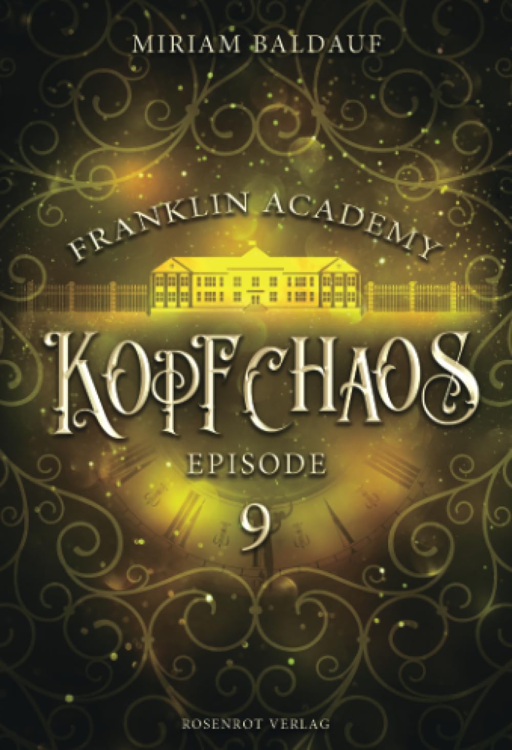 Franklin Academy, Episode 9 - Kopfchaos Romantic Fantasy