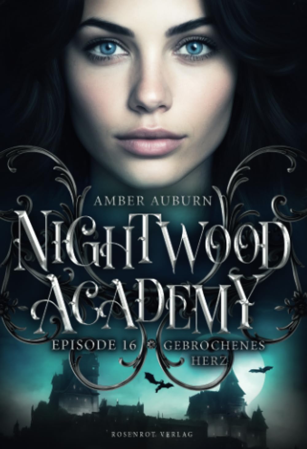 Nightwood Academy, Episode 16 - Gebrochenes Herz: Romantasy-Serie book