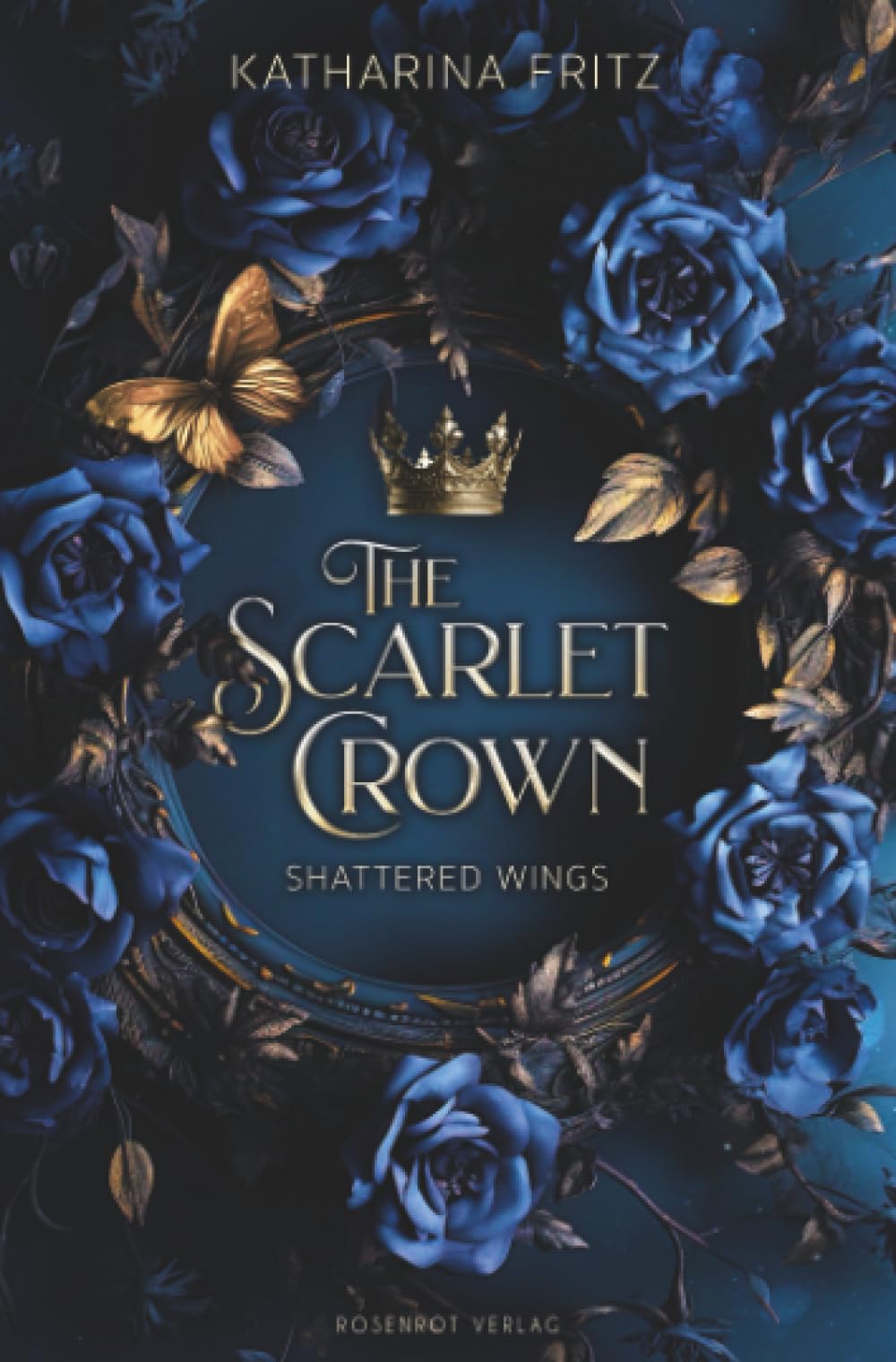 The Scarlet Crown - Shattered Wings: Dark Romantasy Vampires & Bit-Lit