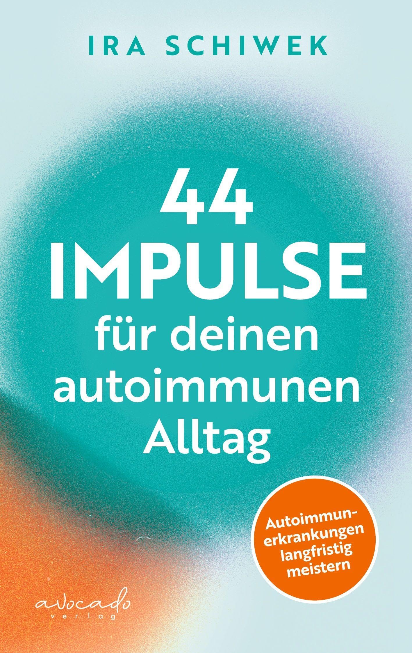 44 Impulse für deinen autoimmunen Alltag Health, Nutrition & Fitness