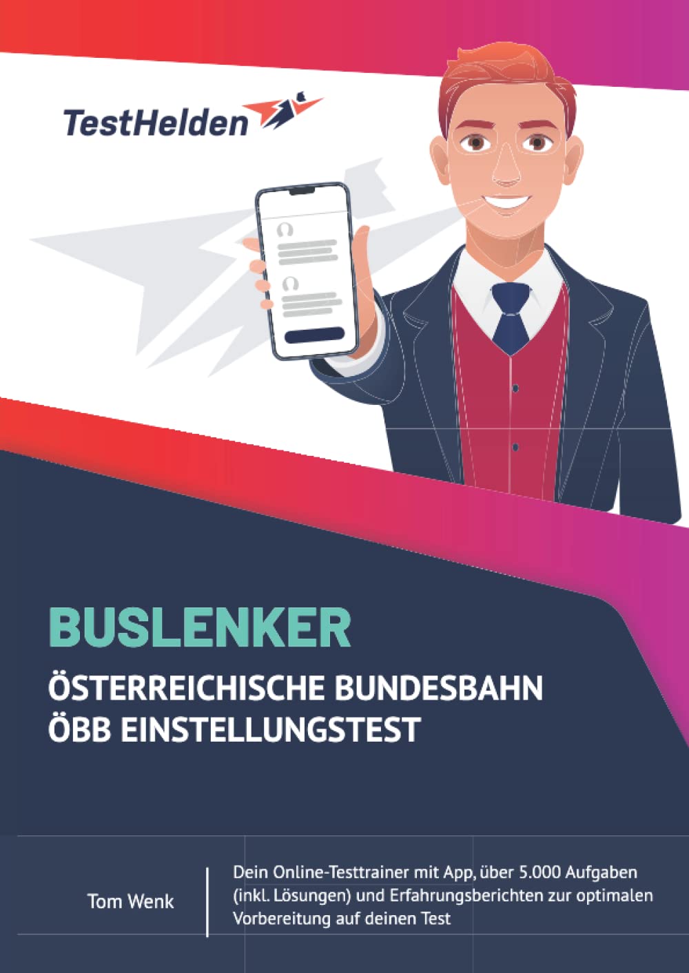 Buslenker Österreichische Bundesbahn ÖBB Einstellungstest - Dein Online-Testtrainer mit App, über 5.000 Aufgaben (inkl. Lösungen) und Erfahrungsberichten zur optimalen Vorbereitung auf deinen Test Learning & Reference