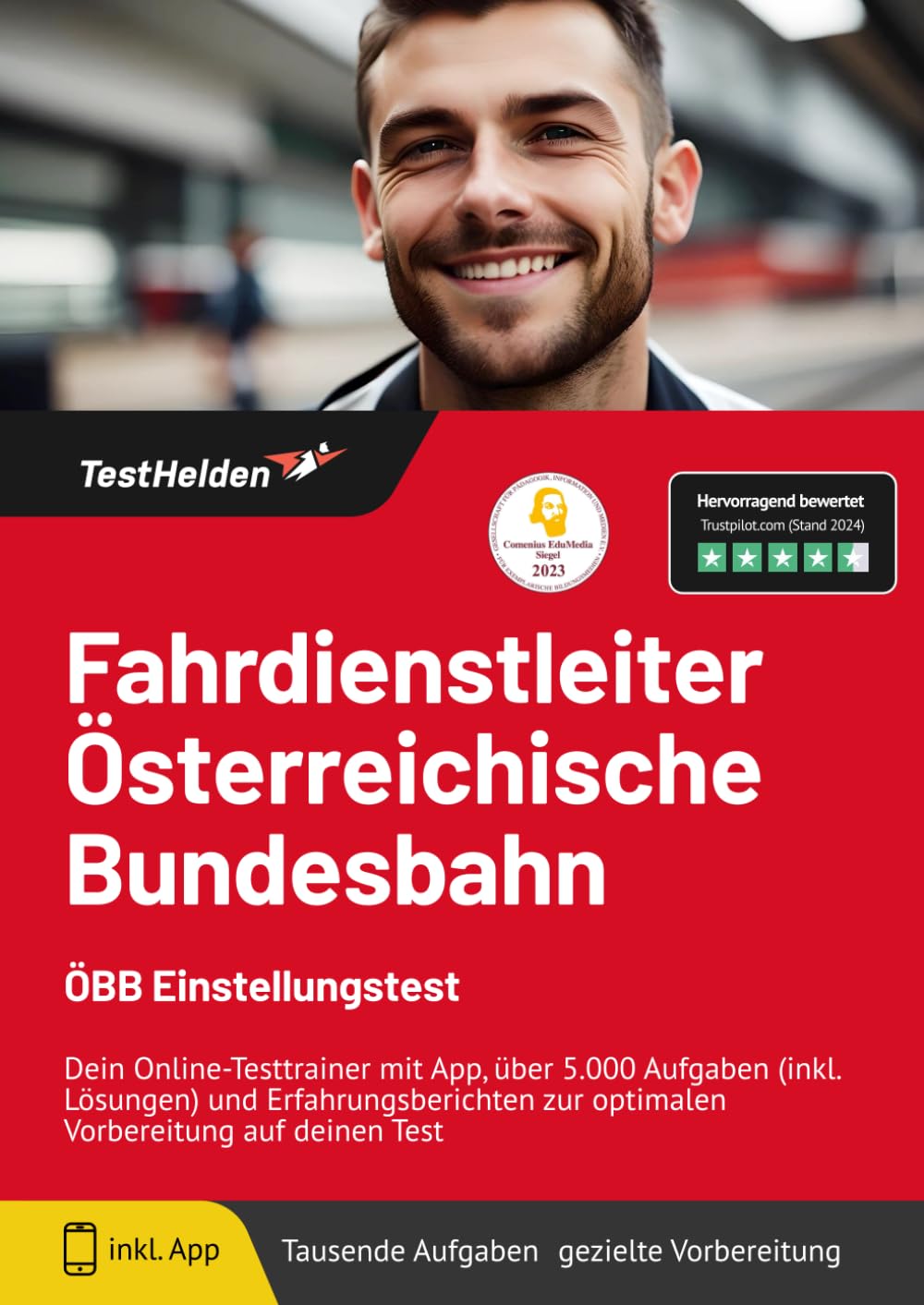 Fahrdienstleiter Österreichische Bundesbahn ÖBB Einstellungstest - Dein Online-Testtrainer mit App, über 5.000 Aufgaben (inkl. Lösungen) und ... zur optimalen Vorbereitung auf deinen Test Business, Finance & Career