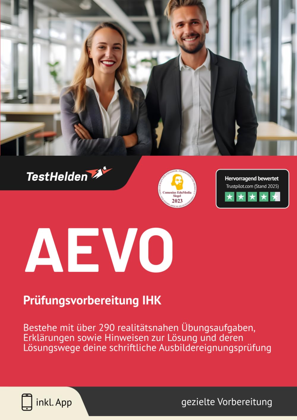 AEVO Prüfungsvorbereitung IHK - Bestehe mit über 290 realitätsnahen Übungsaufgaben, Erklärungen sowie Hinweisen zur Lösung und deren Lösungswege deine schriftliche Ausbildereignungsprüfung Business, Finance & Career