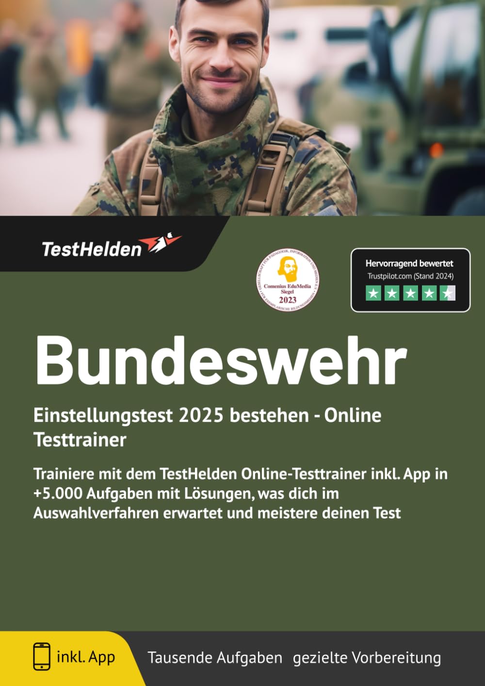 Bundeswehr Einstellungstest 2025 bestehen - Online Testtrainer - Trainiere mit dem TestHelden Online-Testtrainer inkl. App in +5.000 Aufgaben mit ... erwartet und meistere deinen Test Business, Finance & Career