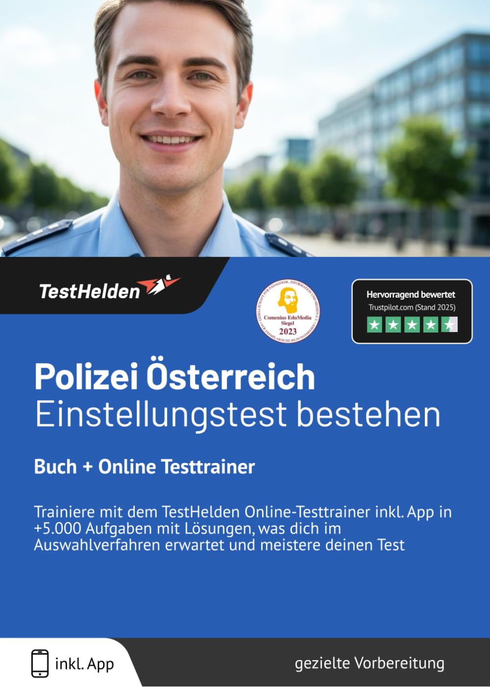 Polizei Österreich Einstellungstest 2025 bestehen: Buch + Online Testtrainer Trainiere mit dem TestHelden Online-Testtrainer inkl. App in +5.000 ... erwartet und meistere deinen Test Business, Finance & Career