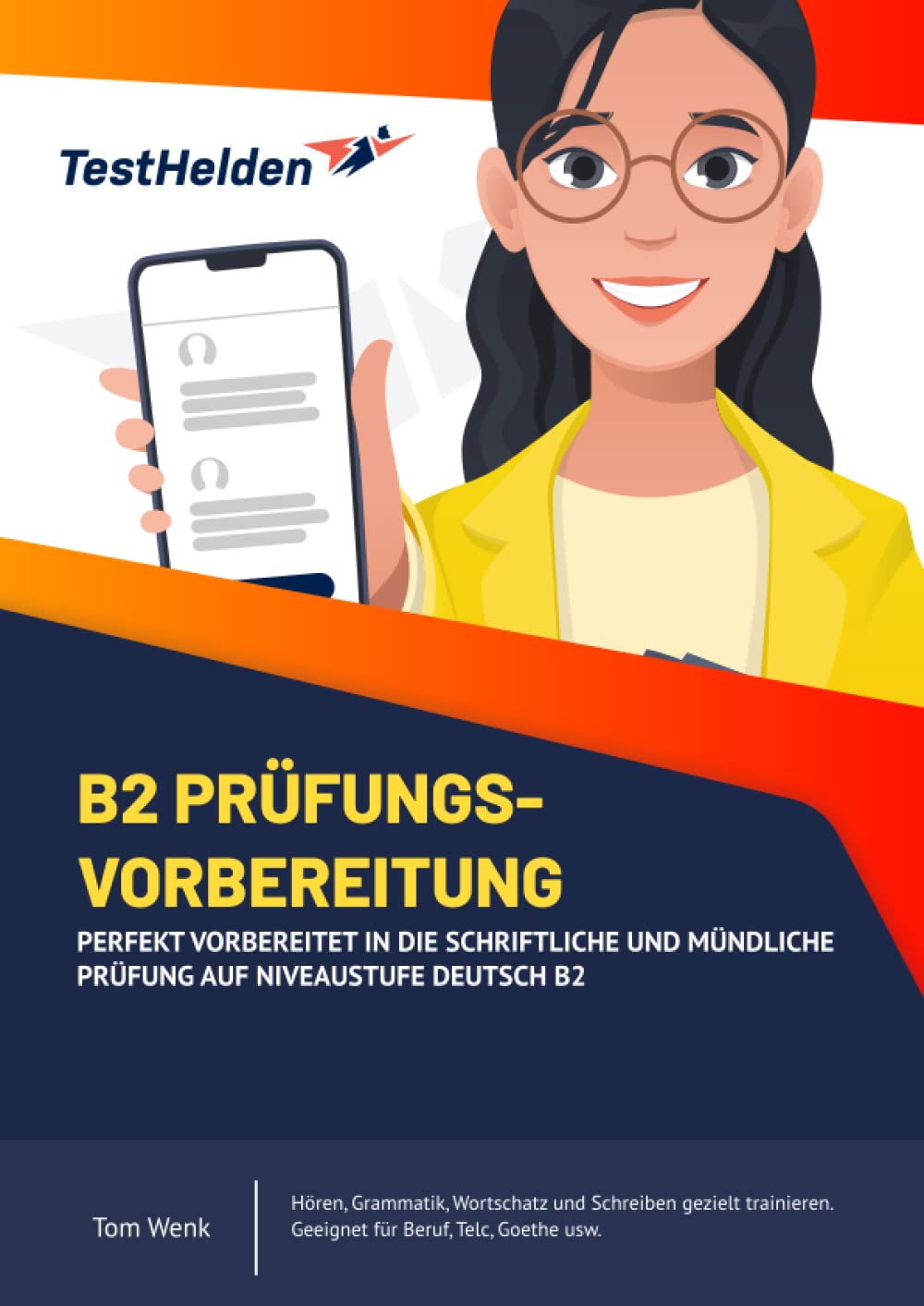 B2 Prüfungsvorbereitung - Perfekt vorbereitet in die schriftliche und mündliche Prüfung auf Niveaustufe Deutsch B2 I Hören, Grammatik, Wortschatz und ... Geeignet für Beruf, Telc, Goethe usw. Business, Finance & Career