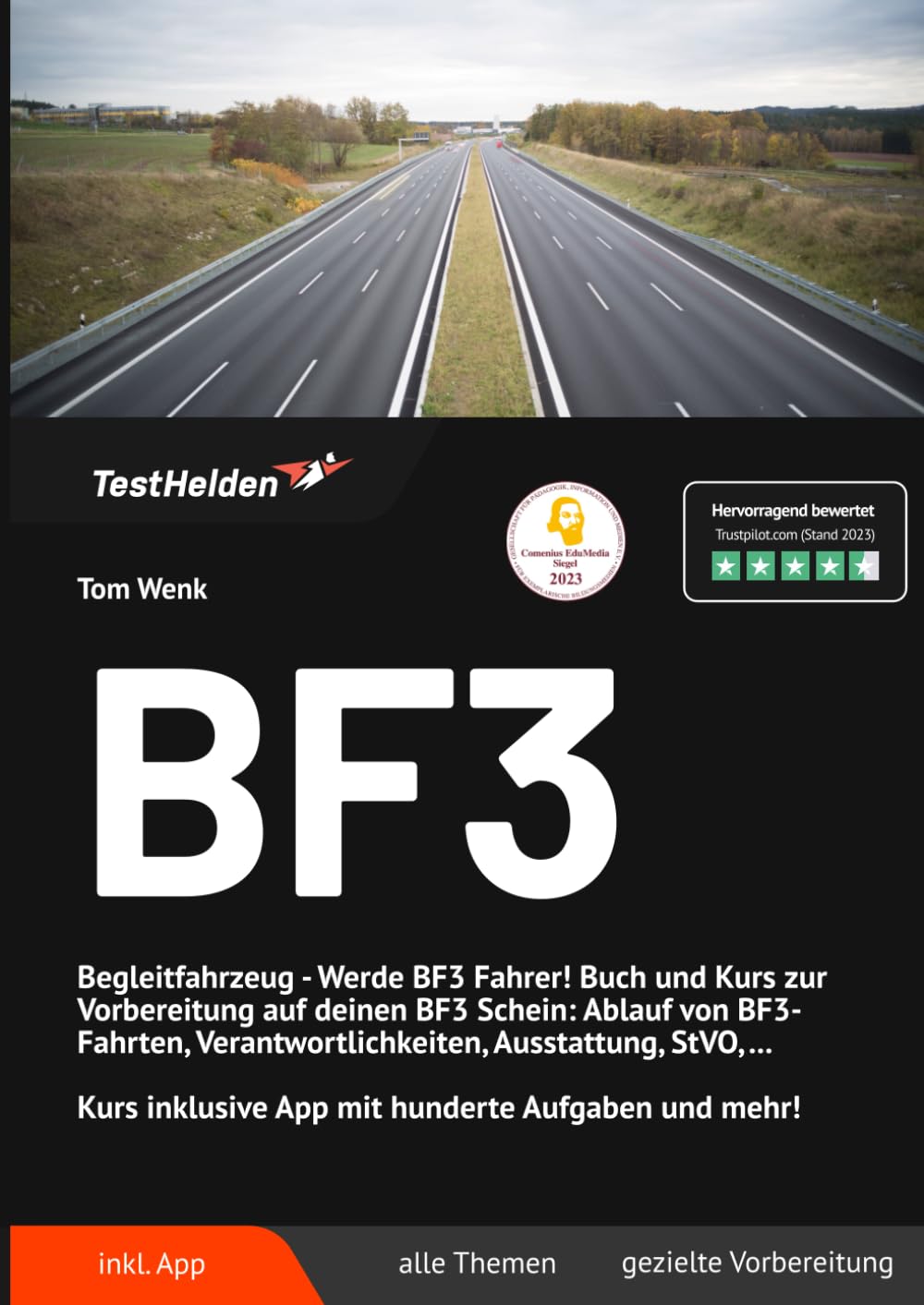 BF3 Begleitfahrzeug - Werde BF3 Fahrer! Buch und Kurs zur Vorbereitung auf deinen BF3 Schein: Ablauf von BF3-Fahrten, Verantwortlichkeiten, ... inklusive App mit hunderte Aufgaben und mehr! Business, Finance & Career