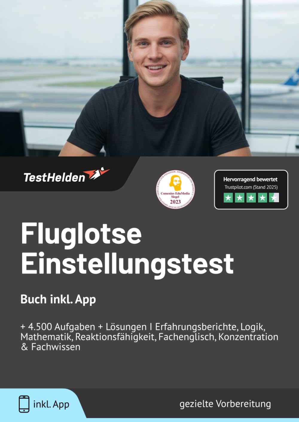 Fluglotse Einstellungstest : Buch inkl. App & Mathe Lern-Buch | + 4.500 Aufgaben + Lösungen I Erfahrungsberichte, Logik, Mathematik, Reaktionsfähigkeit, Fachenglisch, Konzentration & Fachwissen book