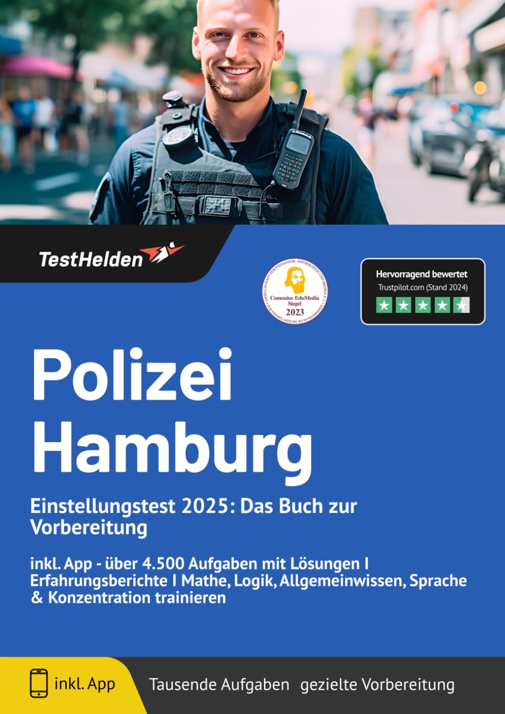 Polizei Hamburg Einstellungstest 2025: Das Buch zur Vorbereitung inkl. App - über 4.500 Aufgaben mit Lösungen I Erfahrungsberichte I Mathe, Logik, Allgemeinwissen, Sprache & Konzentration trainieren Business, Finance & Career