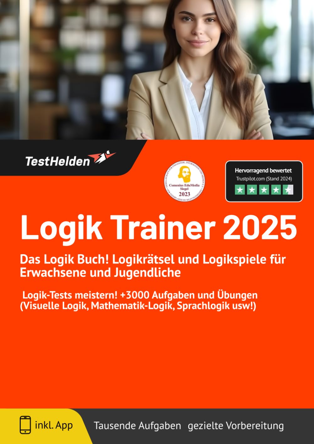 Logik Trainer 2025: Das Logik Buch! Logikrätsel und Logikspiele für Erwachsene und Jugendliche I Logik-Tests meistern! +3000 Aufgaben und Übungen (Visuelle Logik, Mathematik-Logik, Sprachlogik usw!) Business, Finance & Career
