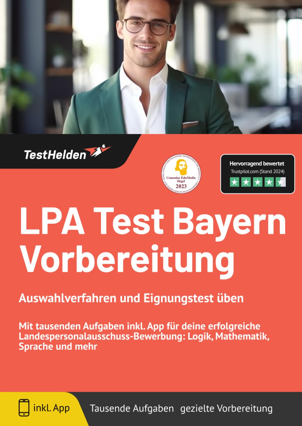 LPA Test Bayern Vorbereitung Auswahlverfahren und Eignungstest üben: Mit tausenden Aufgaben inkl. App für deine erfolgreiche Landespersonalausschuss-Bewerbung: Logik, Mathematik, Sprache und mehr Business, Finance & Career