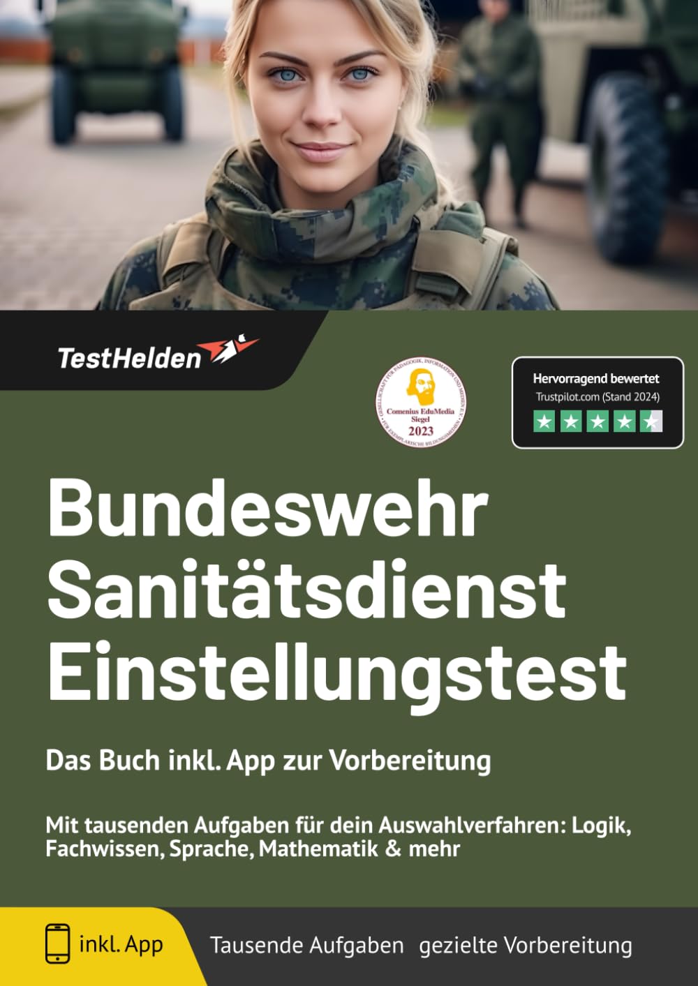 Bundeswehr Sanitätsdienst Einstellungstest: Das Buch inkl. App zur Vorbereitung - Mit tausenden Aufgaben für dein Auswahlverfahren: Logik, Fachwissen, Sprache, Mathematik & mehr Business, Finance & Career