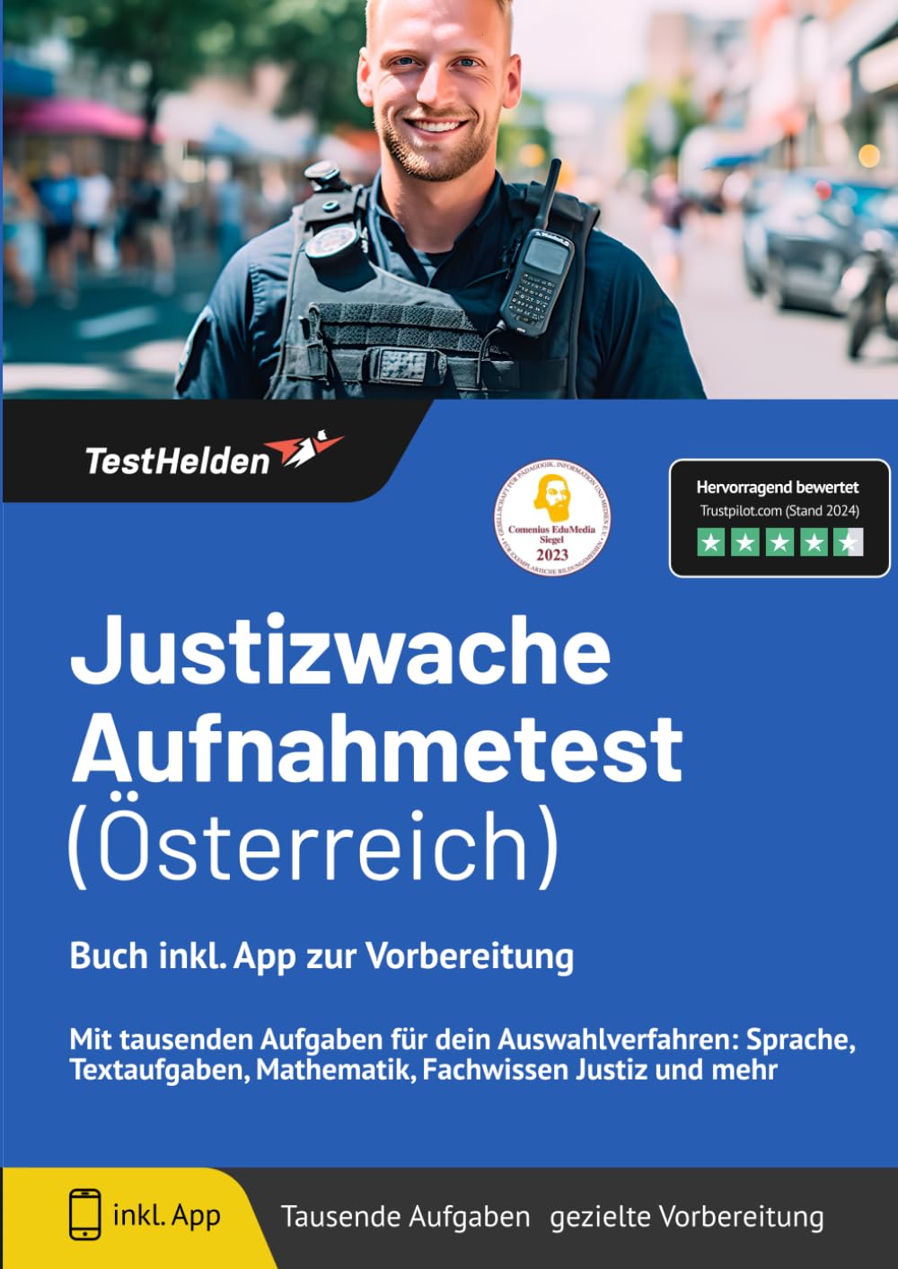 Justizwache Aufnahmetest (Österreich): Buch inkl. App zur Vorbereitung - Mit tausenden Aufgaben für dein Auswahlverfahren: Sprache, Textaufgaben, Mathematik, Fachwissen Justiz und mehr Business, Finance & Career