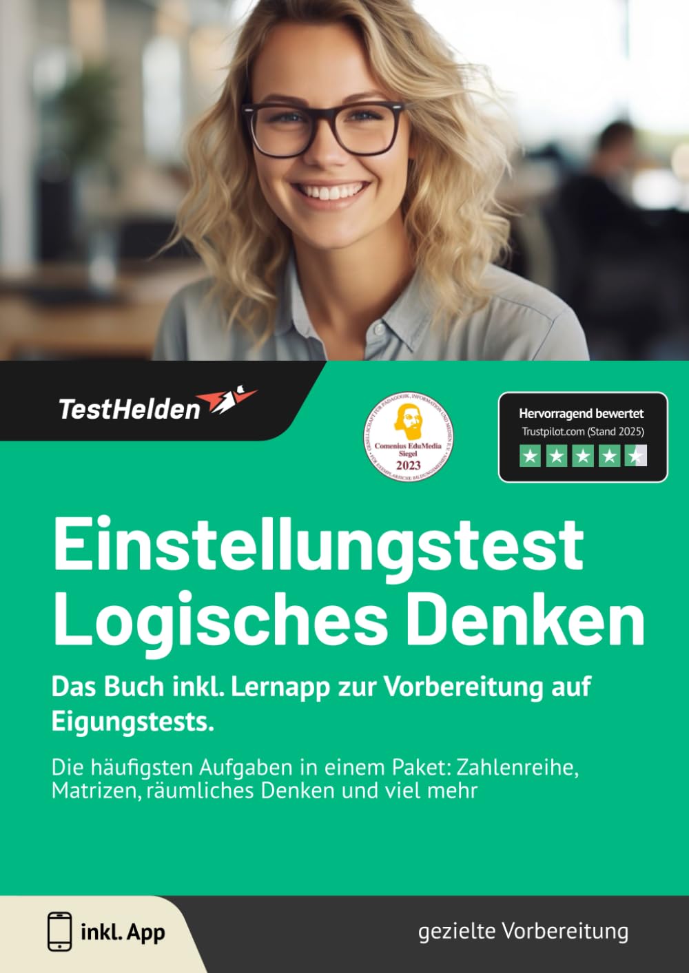 Einstellungstest Logisches Denken - Das Buch inkl. Lernapp zur Vorbereitung auf Eigungstests. Die häufigsten Aufgaben in einem Paket: Zahlenreihe, Matrizen, räumliches Denken und viel mehr Business, Finance & Career