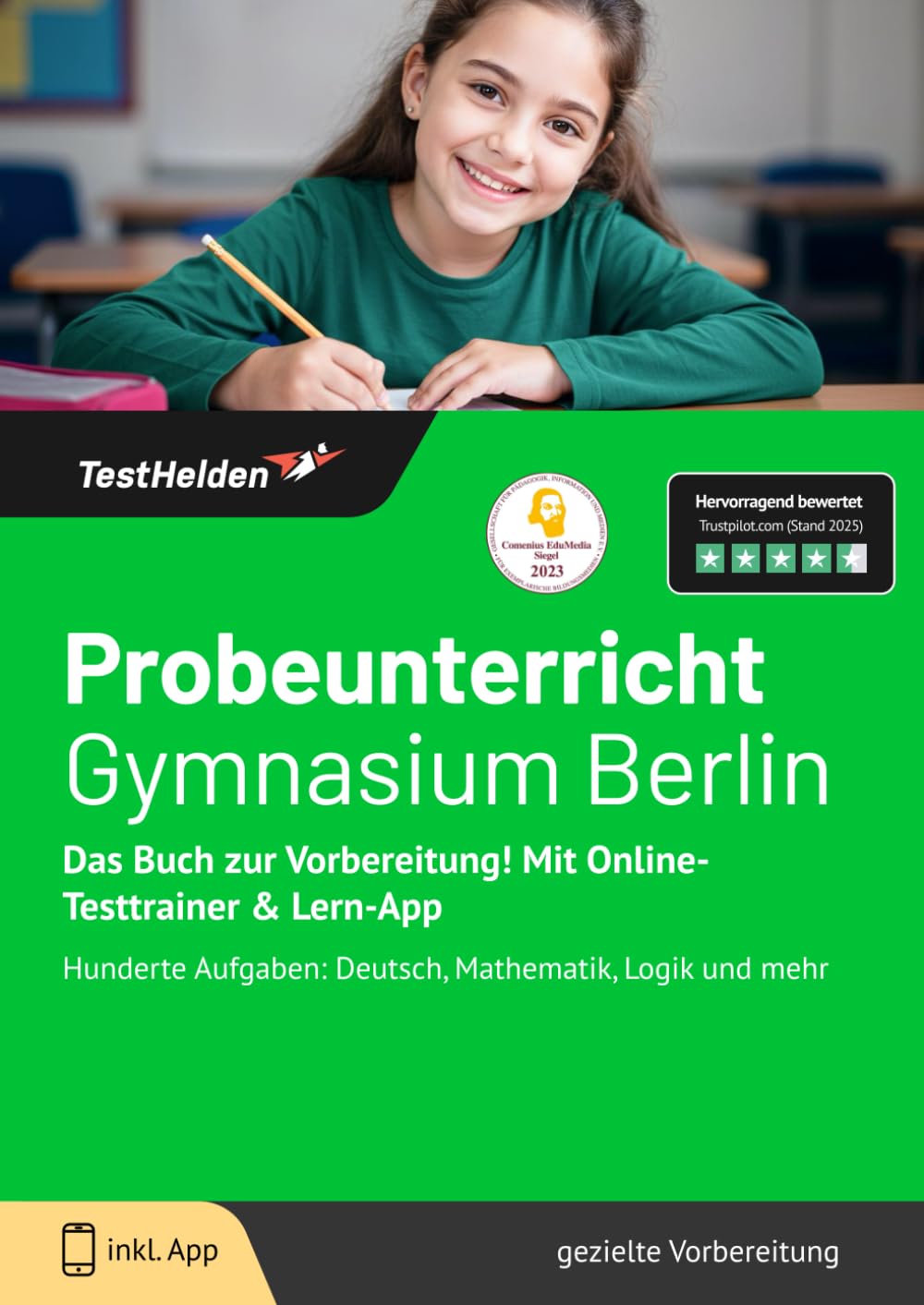 Probeunterricht Gymnasium Berlin: Das Buch zur Vorbereitung! Mit Online-Testtrainer & Lern-App - Hunderte Aufgaben: Deutsch, Mathematik, Logik und mehr Business, Finance & Career