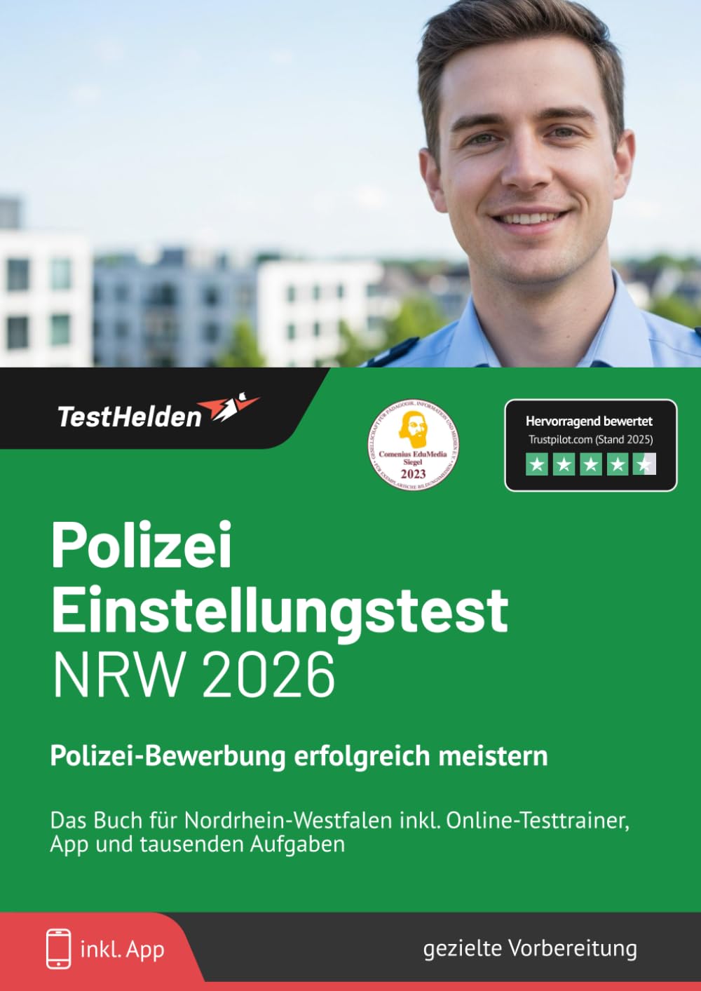 Polizei Einstellungstest NRW 2026: Polizei-Bewerbung erfolgreich meistern | Das Buch für Nordrhein-Westfalen inkl. Online-Testtrainer, App und tausenden Aufgaben Business, Finance & Career
