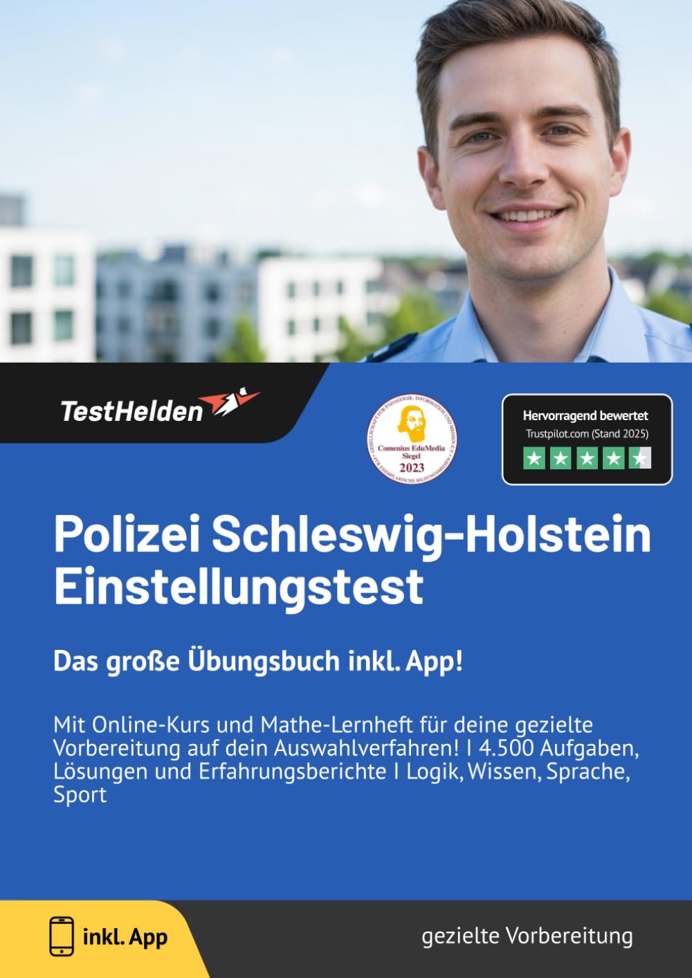 Polizei Schleswig-Holstein Einstellungstest! Das große Übungsbuch inkl. App! Mit Online-Kurs und Mathe-Lernheft für deine gezielte Vorbereitung auf ... I Logik, Wissen, Sprache, Sport Learning & Reference