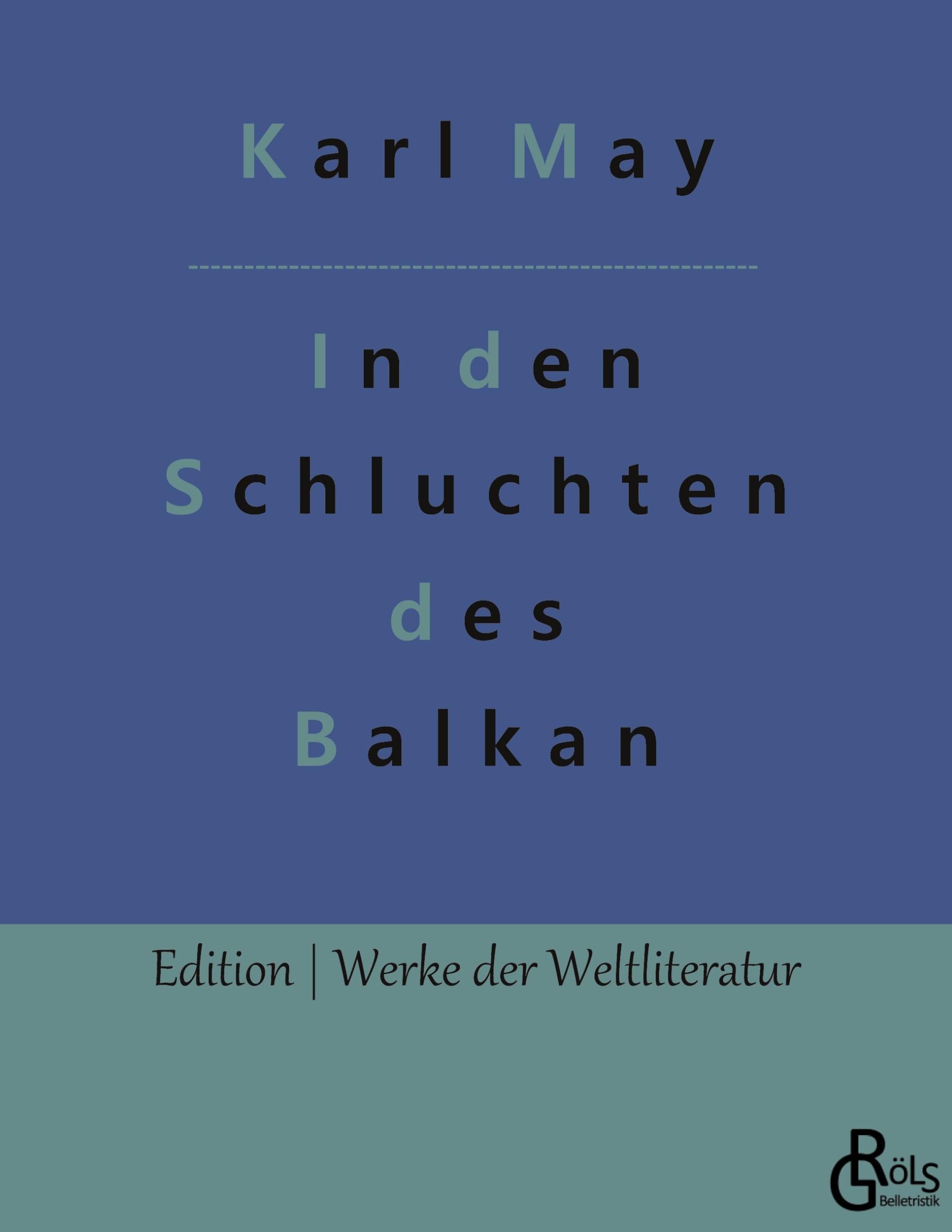 In den Schluchten des Balkan (Edition Werke der Weltliteratur) Drama