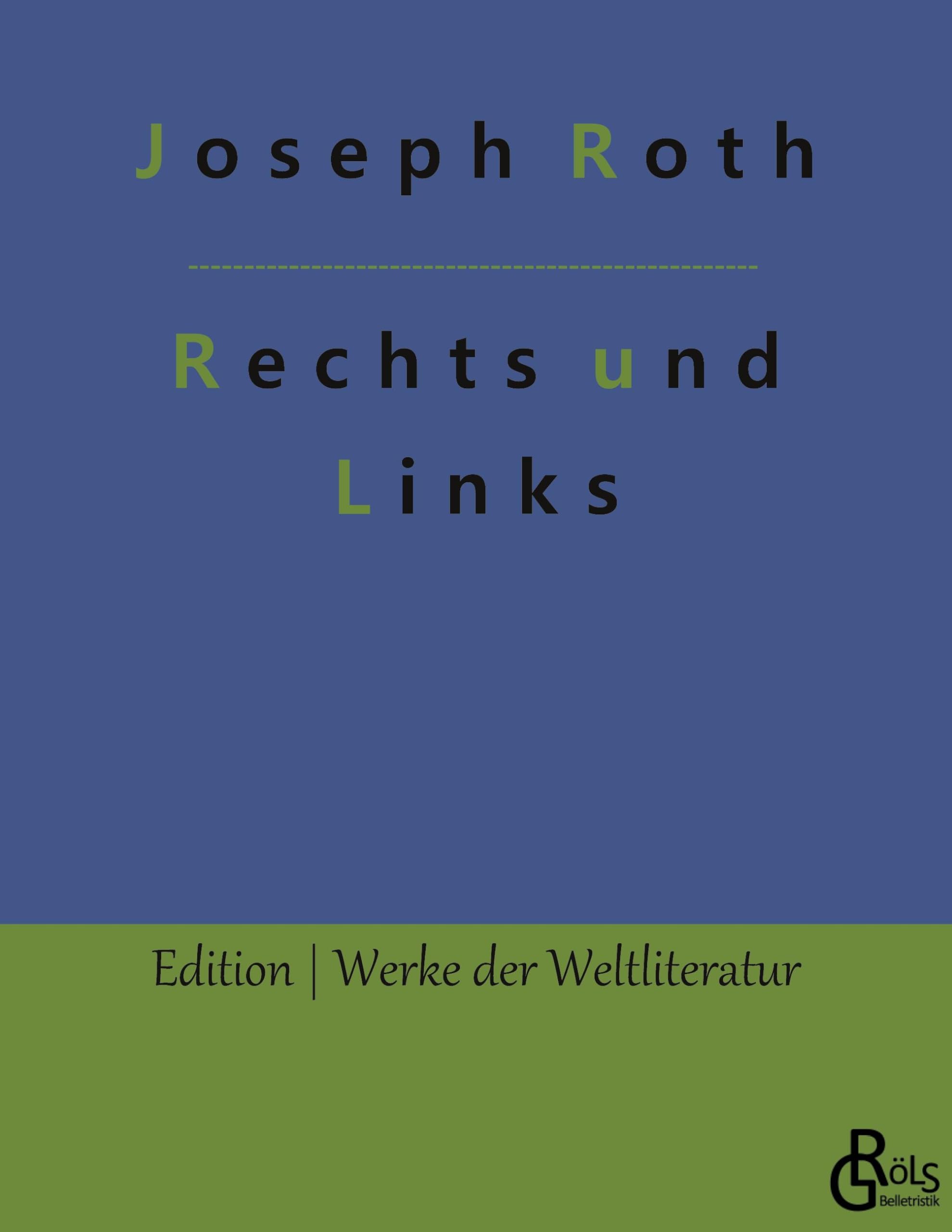 Rechts und Links (Edition Werke der Weltliteratur) Drama