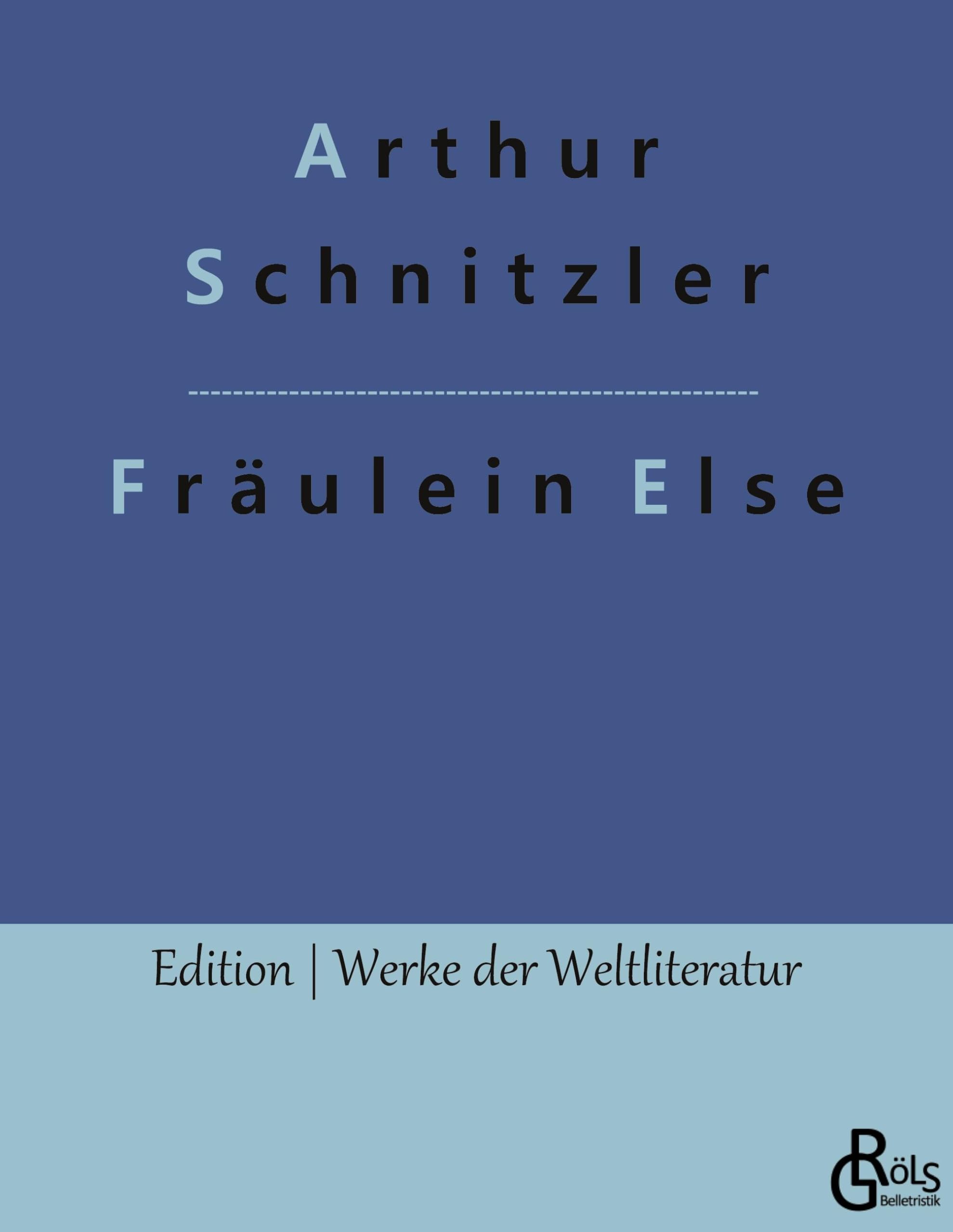 Fräulein Else (Edition Werke der Weltliteratur) Drama