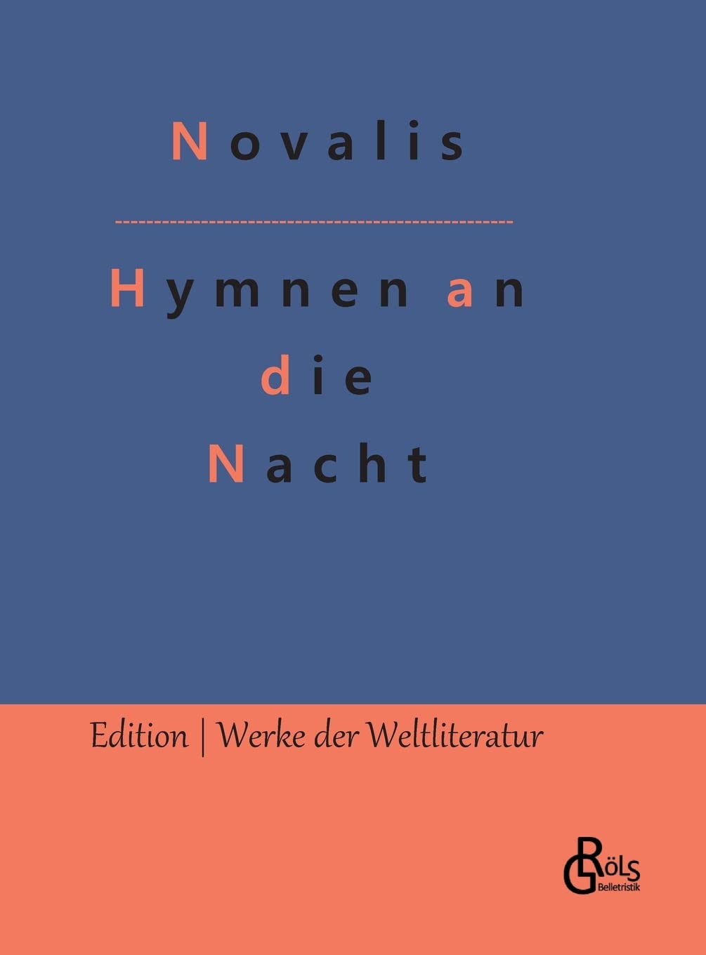 Hymnen an die Nacht (Edition Werke der Weltliteratur - Hardcover) Drama
