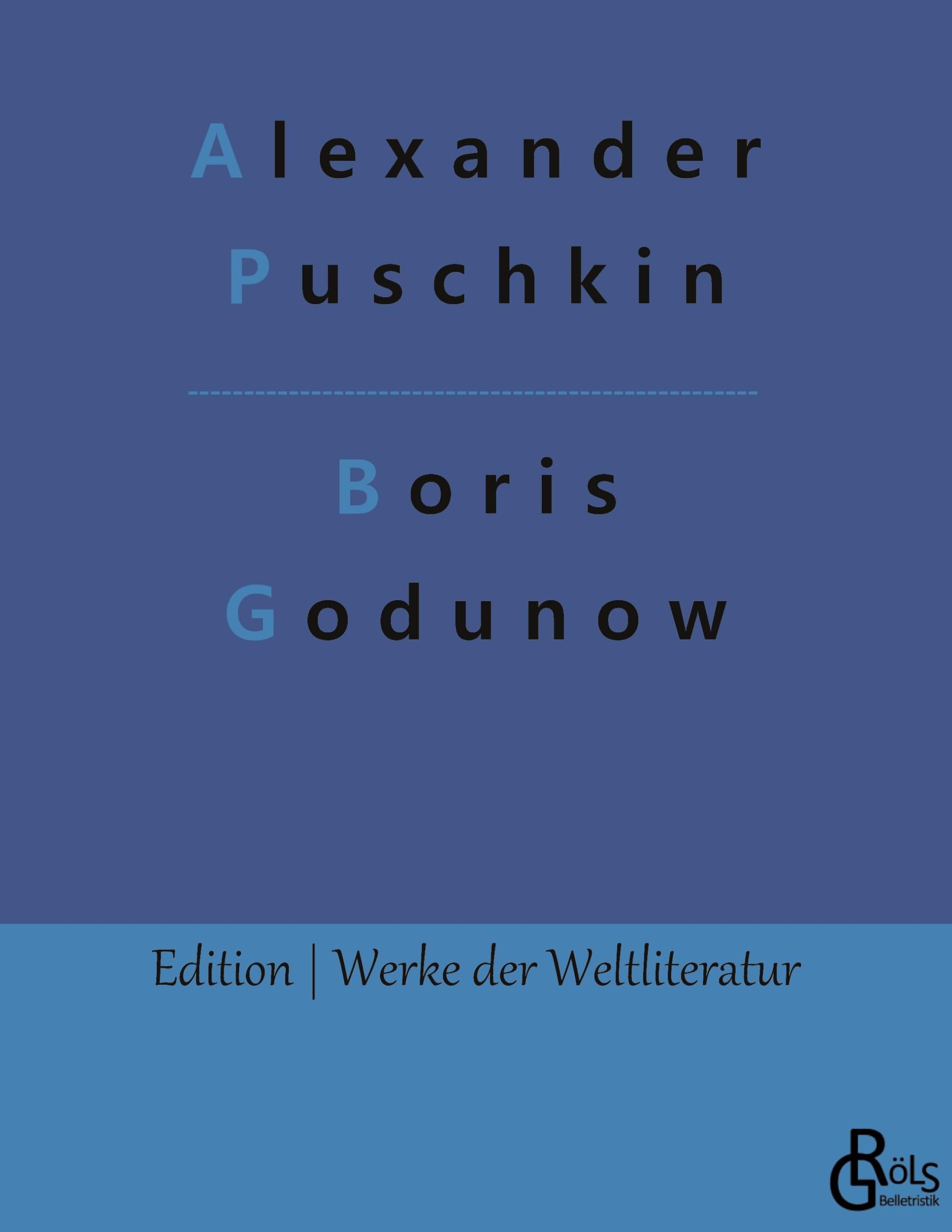 Boris Godunow (Edition Werke der Weltliteratur) Drama