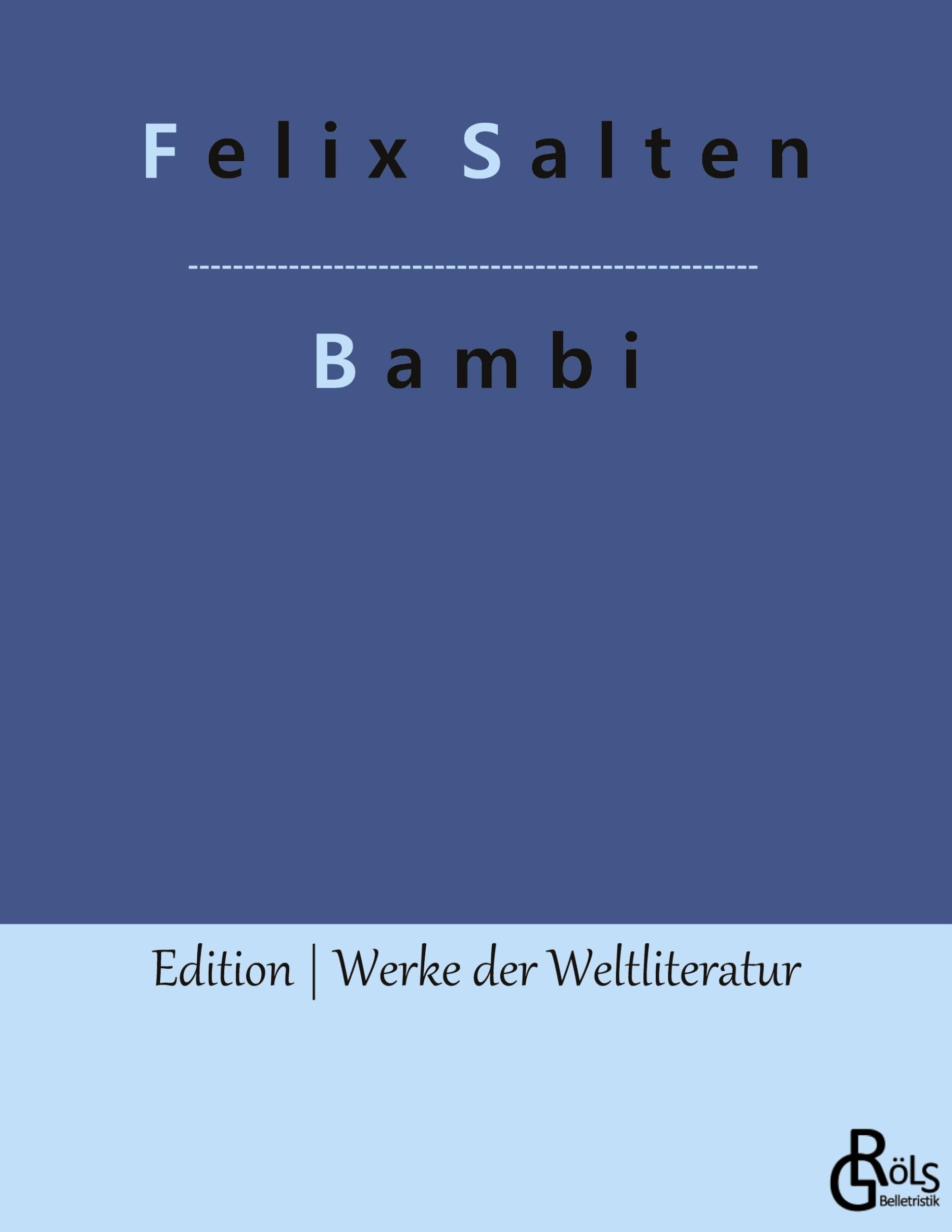Bambi: Eine Lebensgeschichte aus dem Walde (Edition Werke der Weltliteratur) Drama