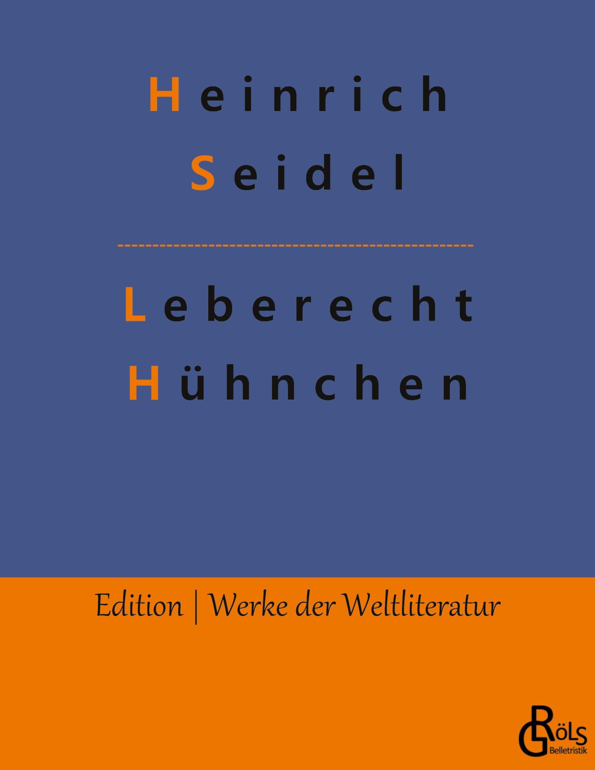 Leberecht Hühnchen (Edition Werke der Weltliteratur) Drama