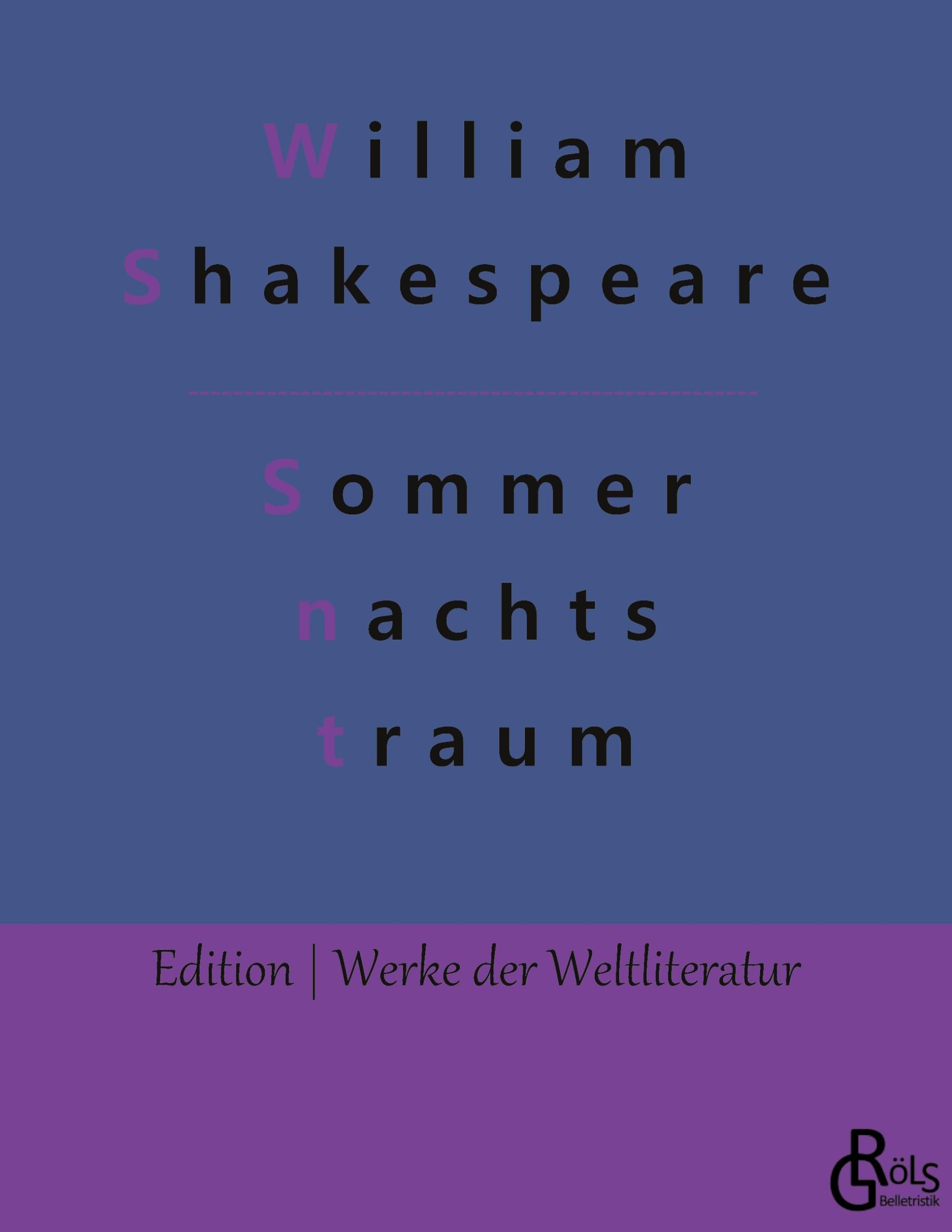 Ein Sommernachtstraum (Edition Werke der Weltliteratur) Drama