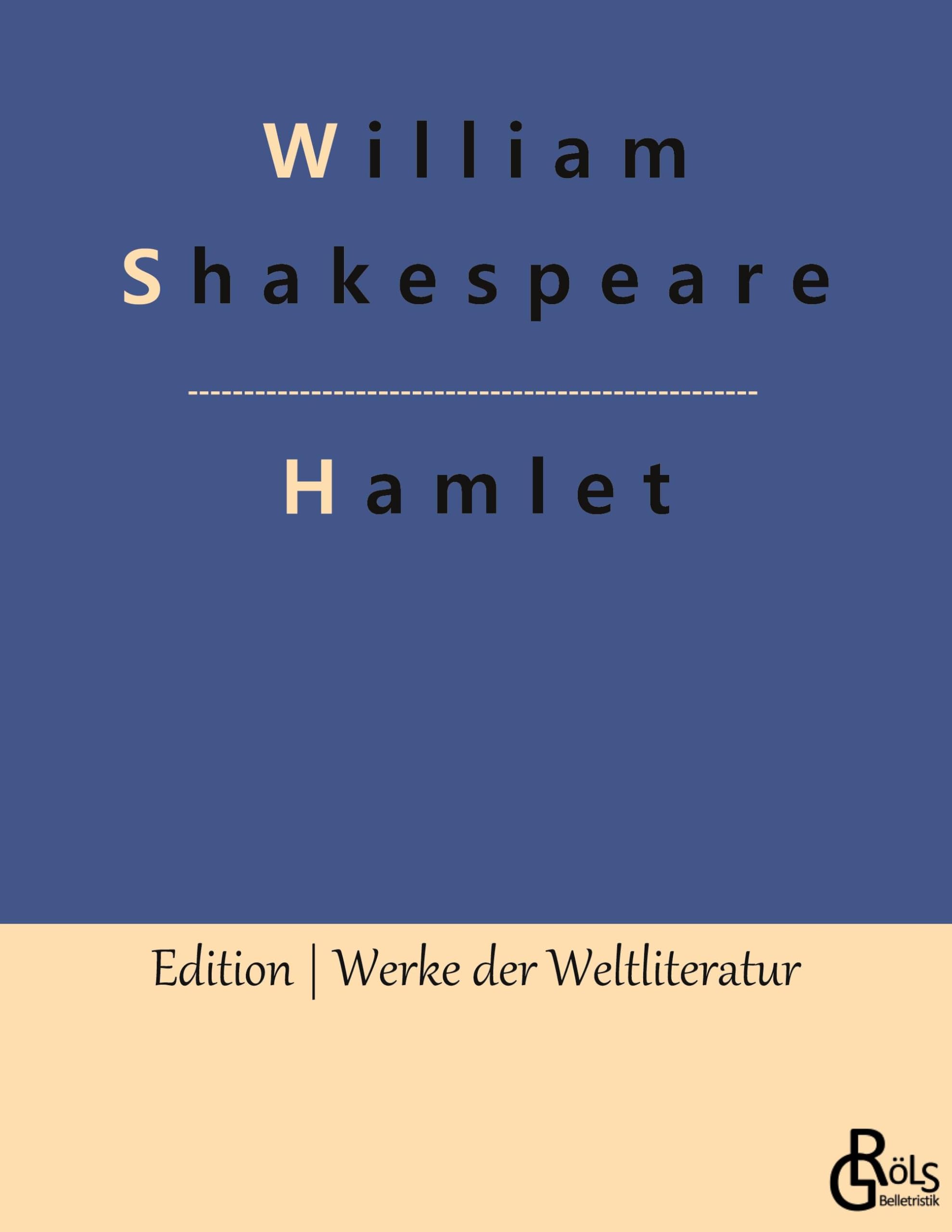 Hamlet (Edition Werke der Weltliteratur) Drama