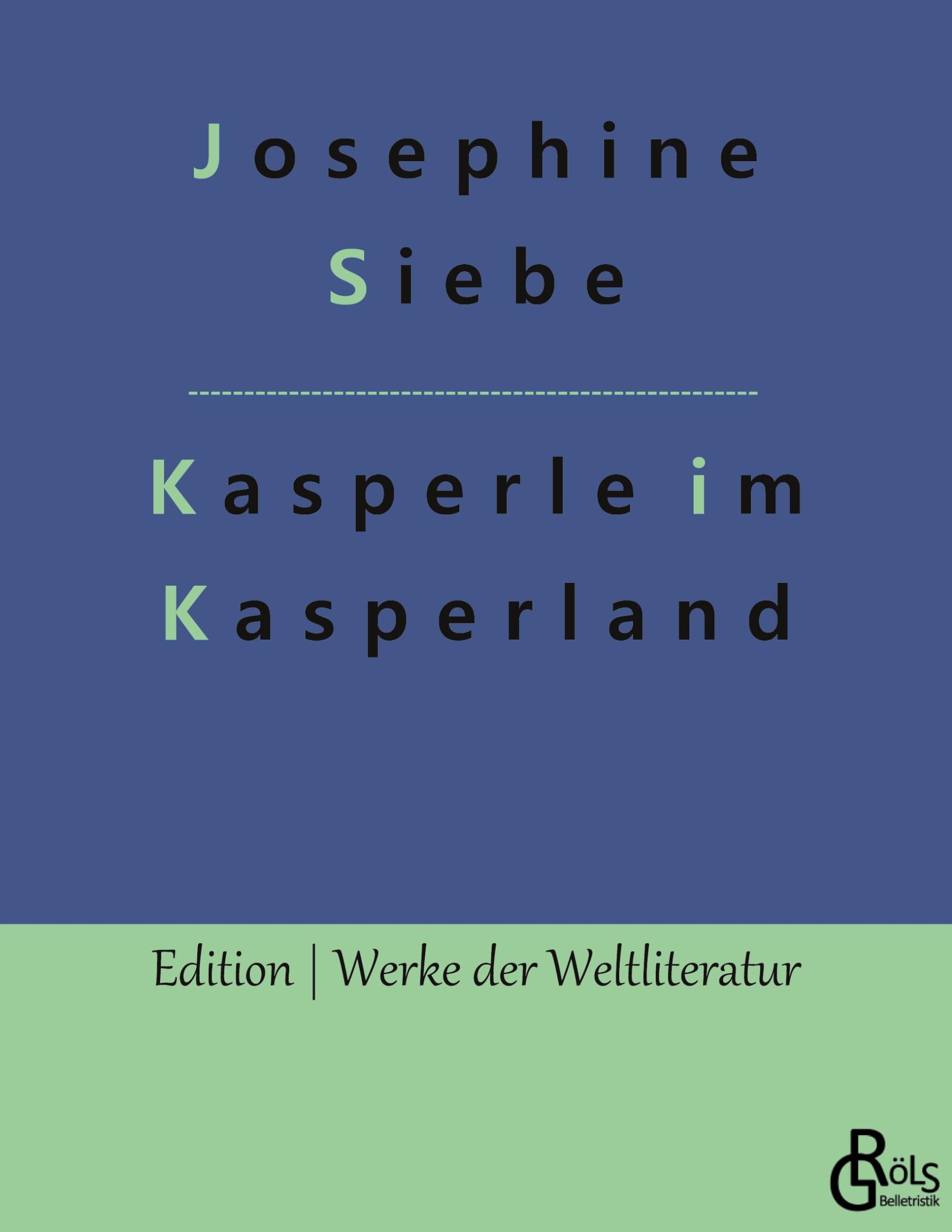 Kasperle im Kasperland (Edition Werke der Weltliteratur) Drama