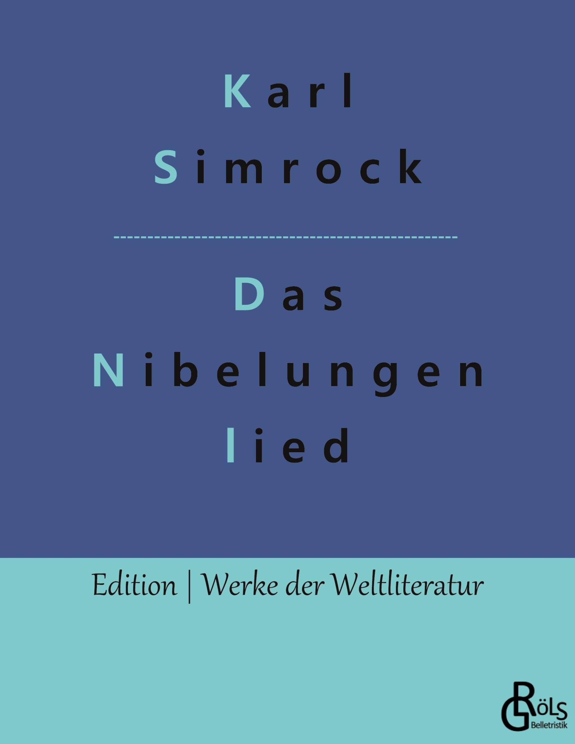 Das Nibelungenlied (Edition Werke der Weltliteratur) Drama