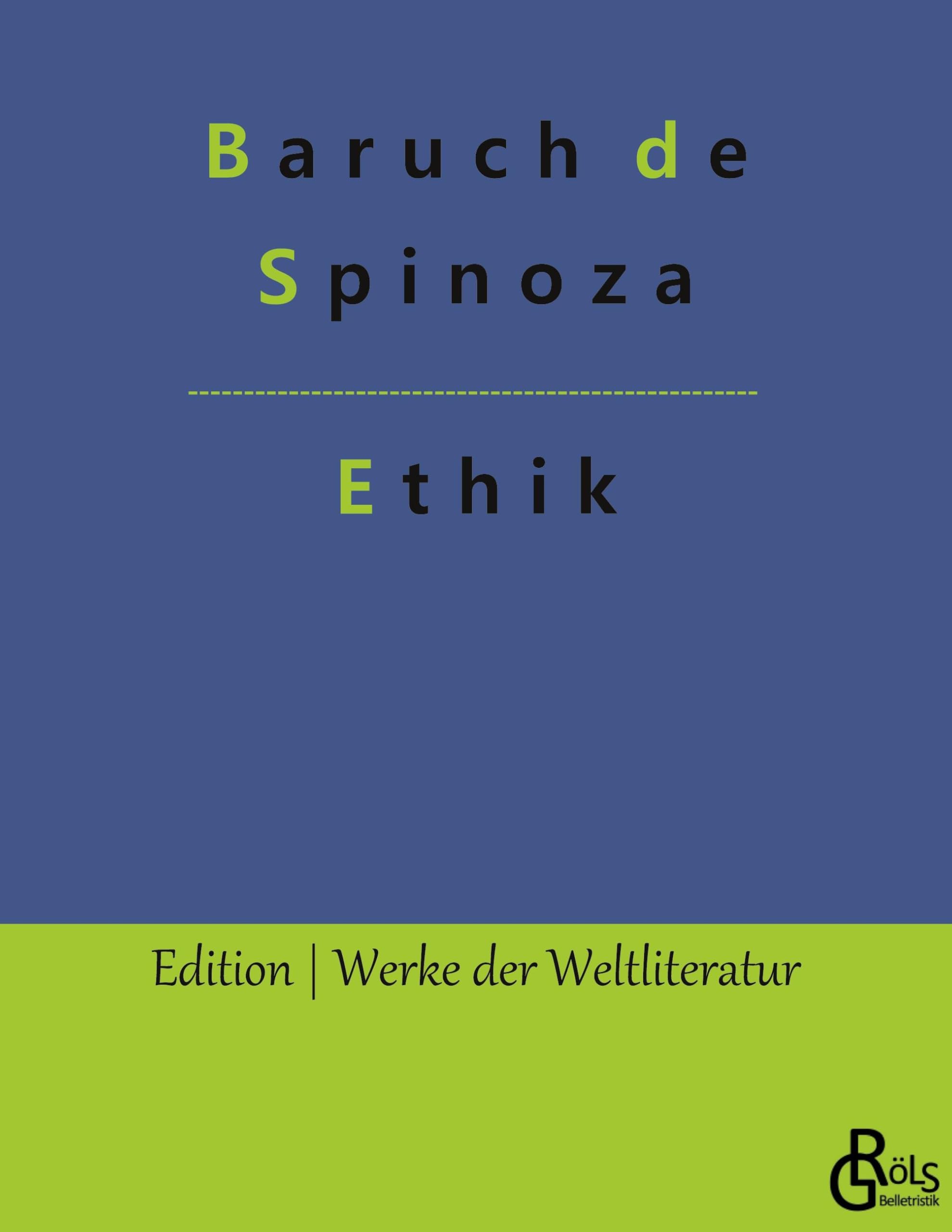 Ethik (Edition Werke der Weltliteratur) Drama