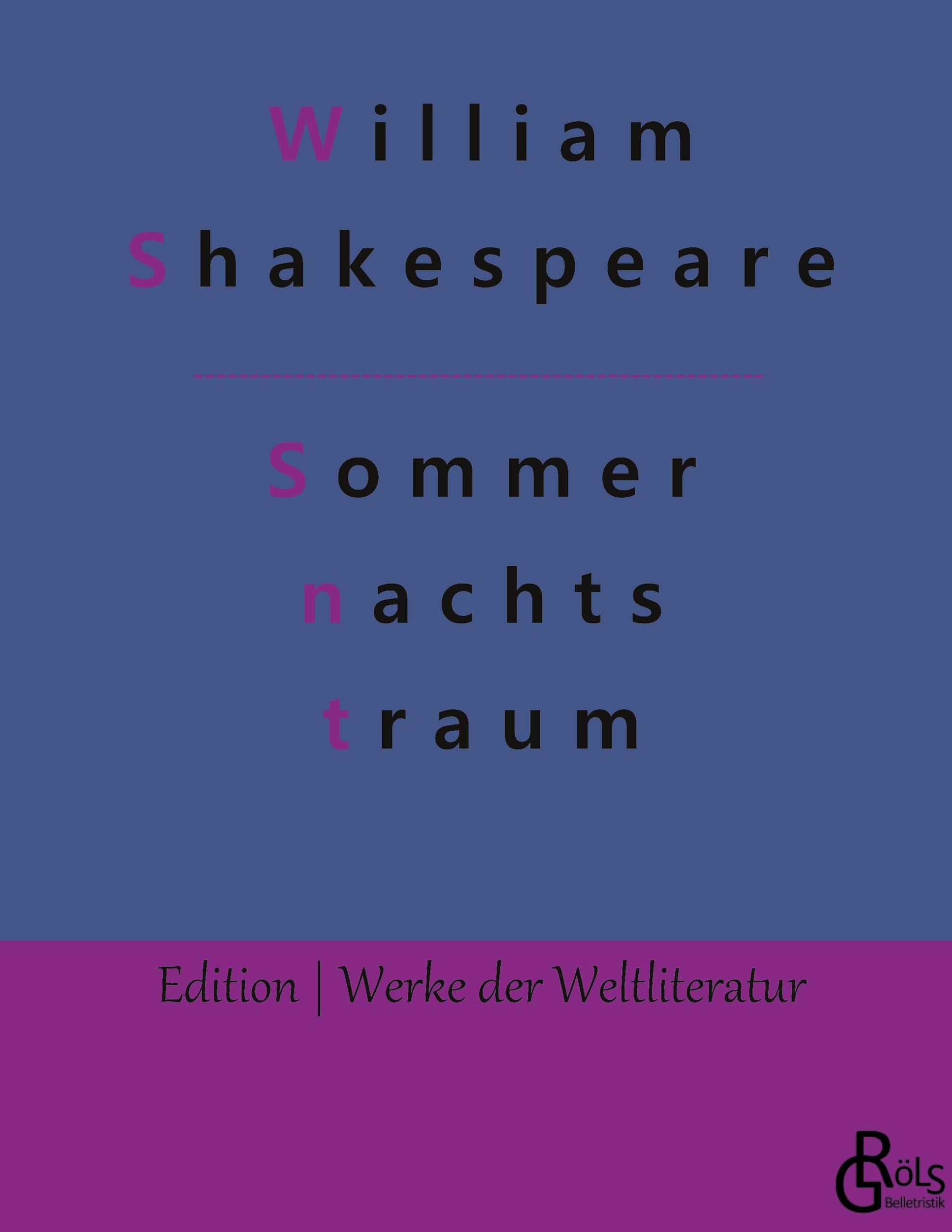Ein Sommernachtstraum (Edition Werke der Weltliteratur - Hardcover) Drama